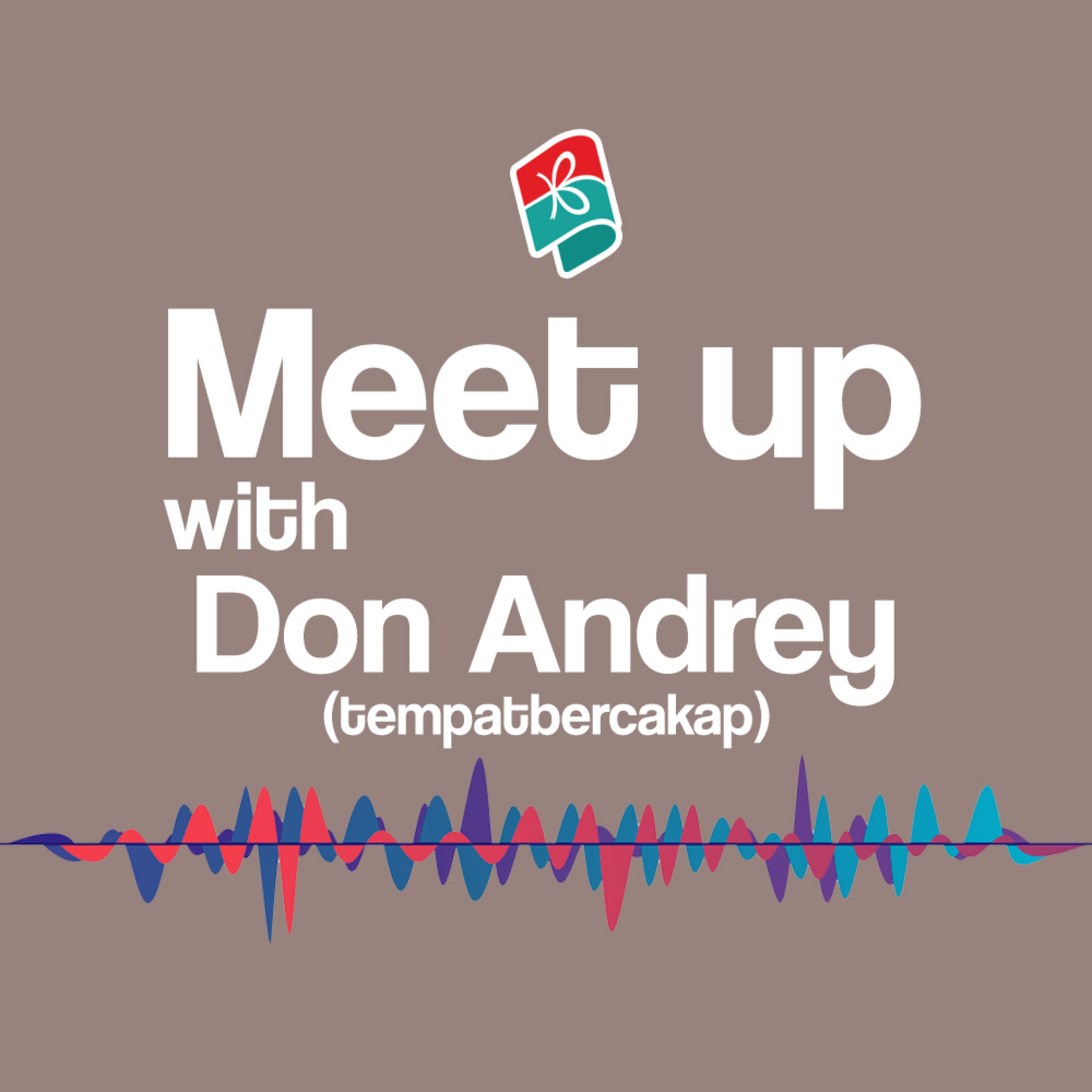 Meet Up with Don Andrey | Obrolan Ngabuburit