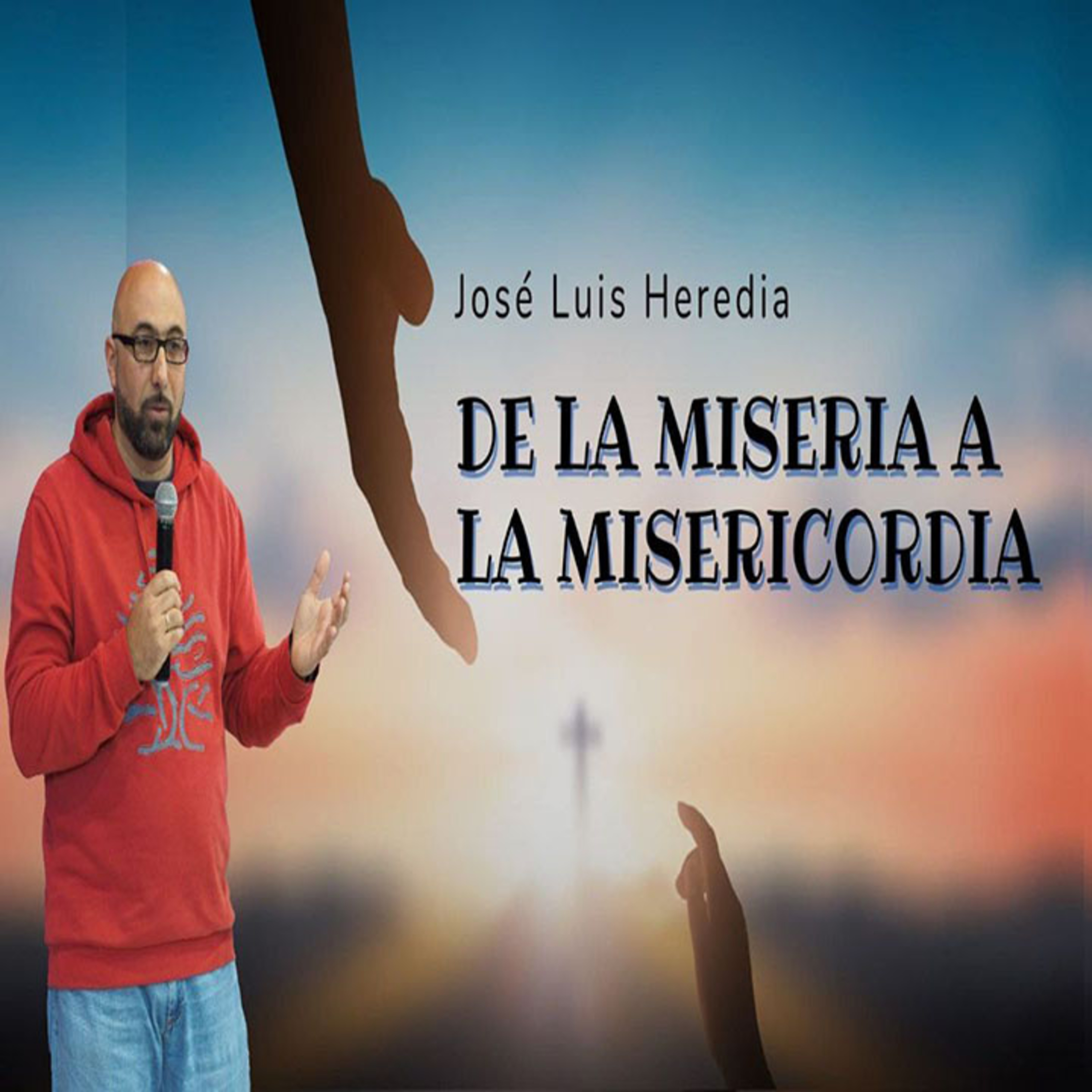 DE LA MISERIA A LA MISERICORDIA 