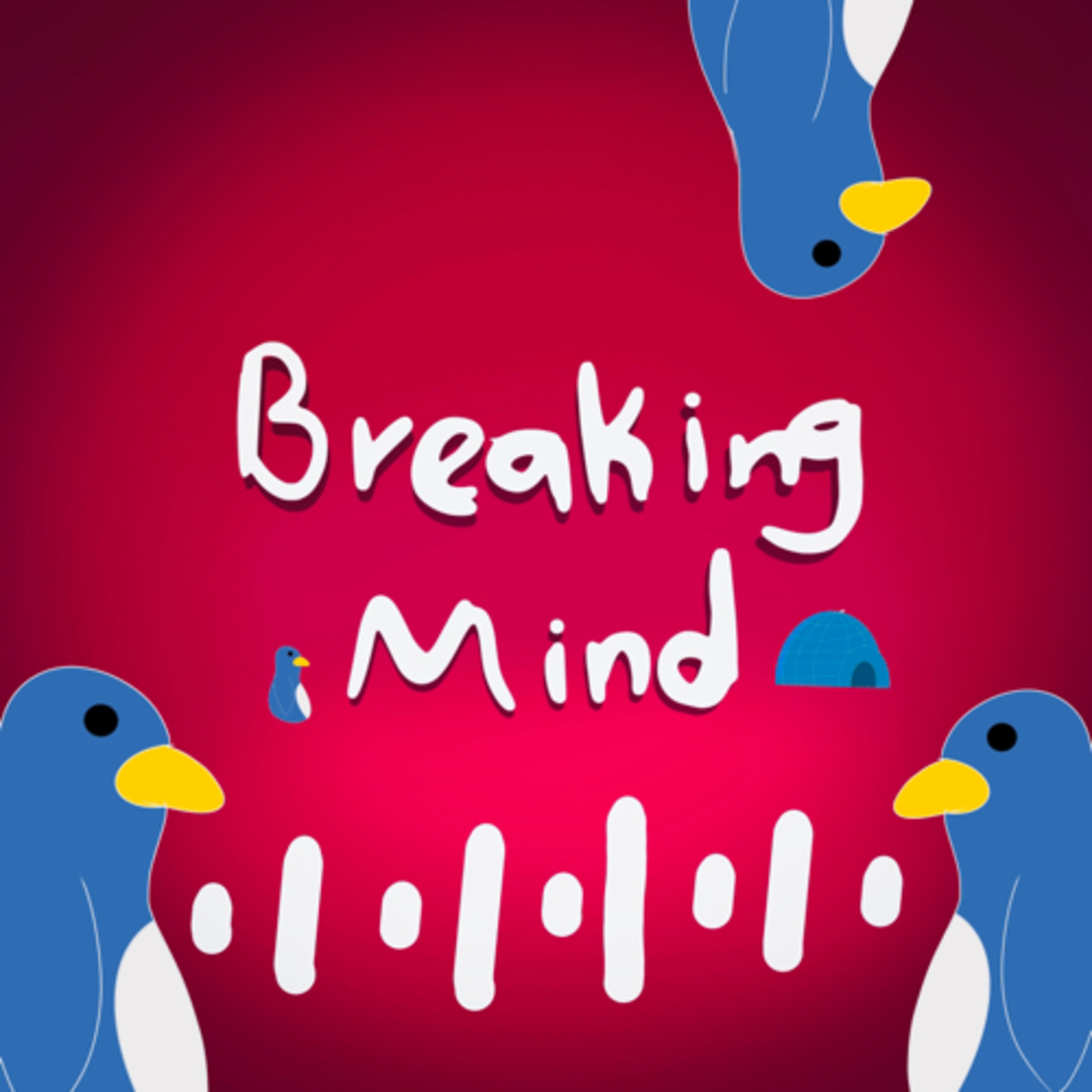 Breaking mind