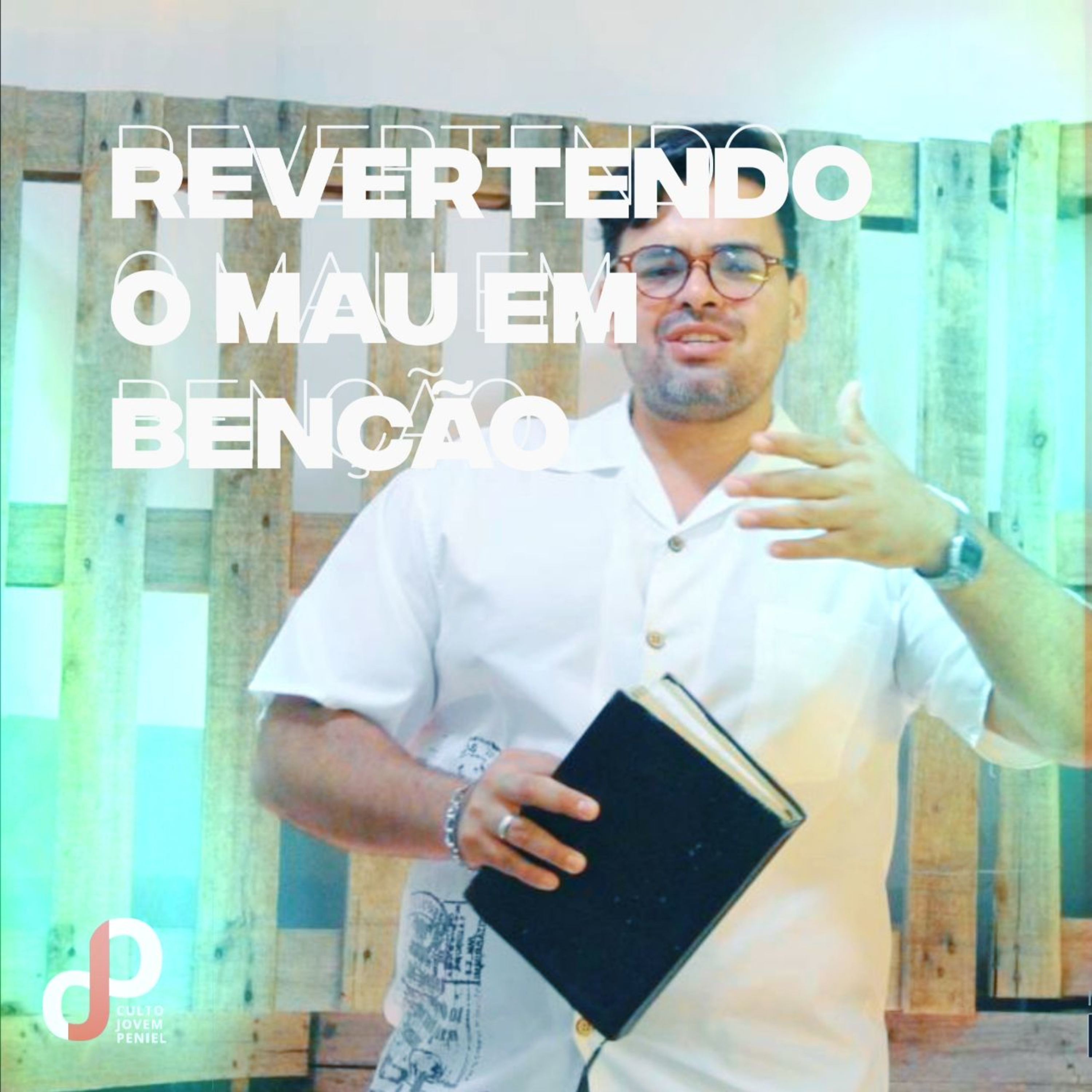 PREGAÇÕES#1 Revertendo o mau em bênção - Tiago Delmondes episode artwork