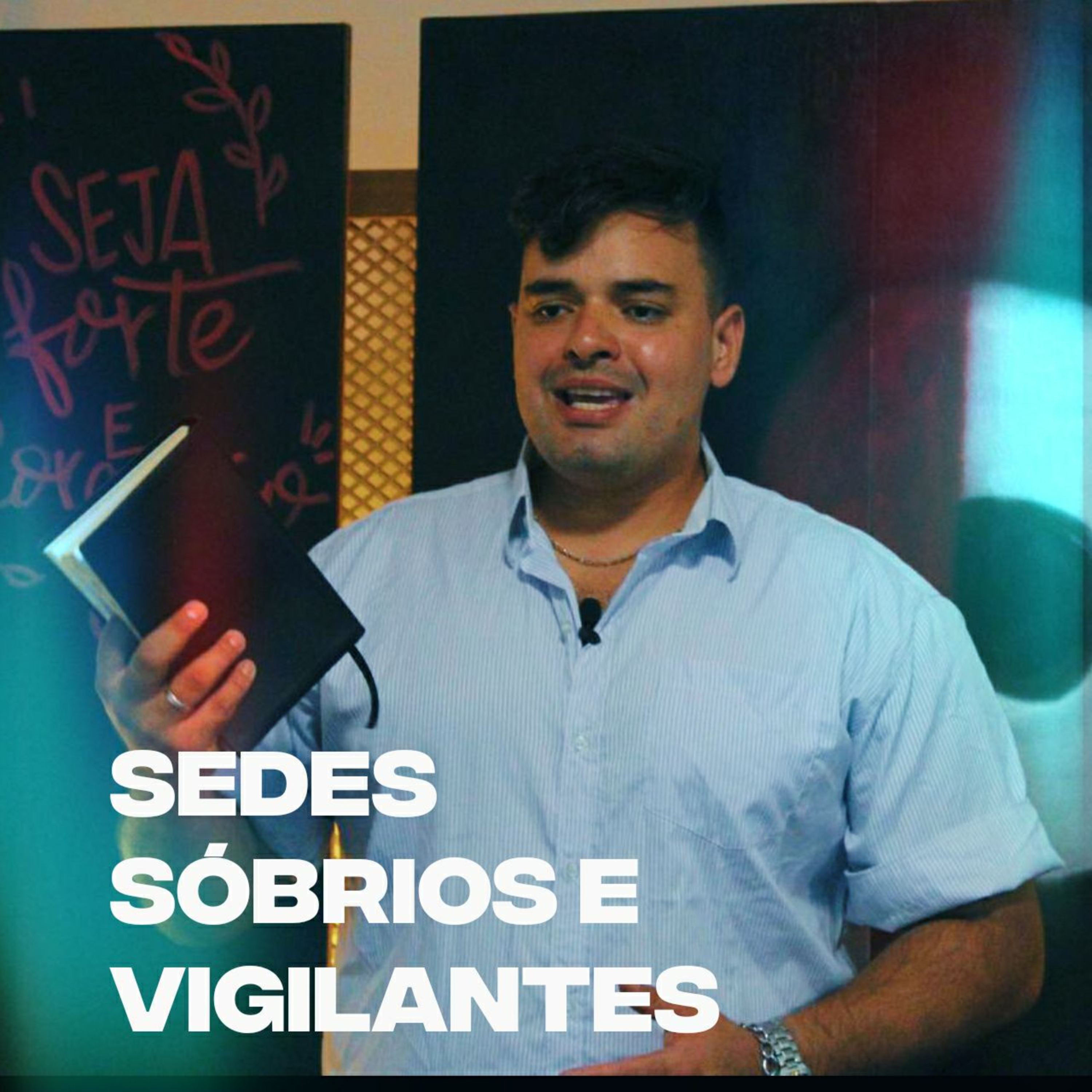 PREGAÇÕES#8 Sedes sóbrios e vigilantes - Tiago Delmondes episode artwork