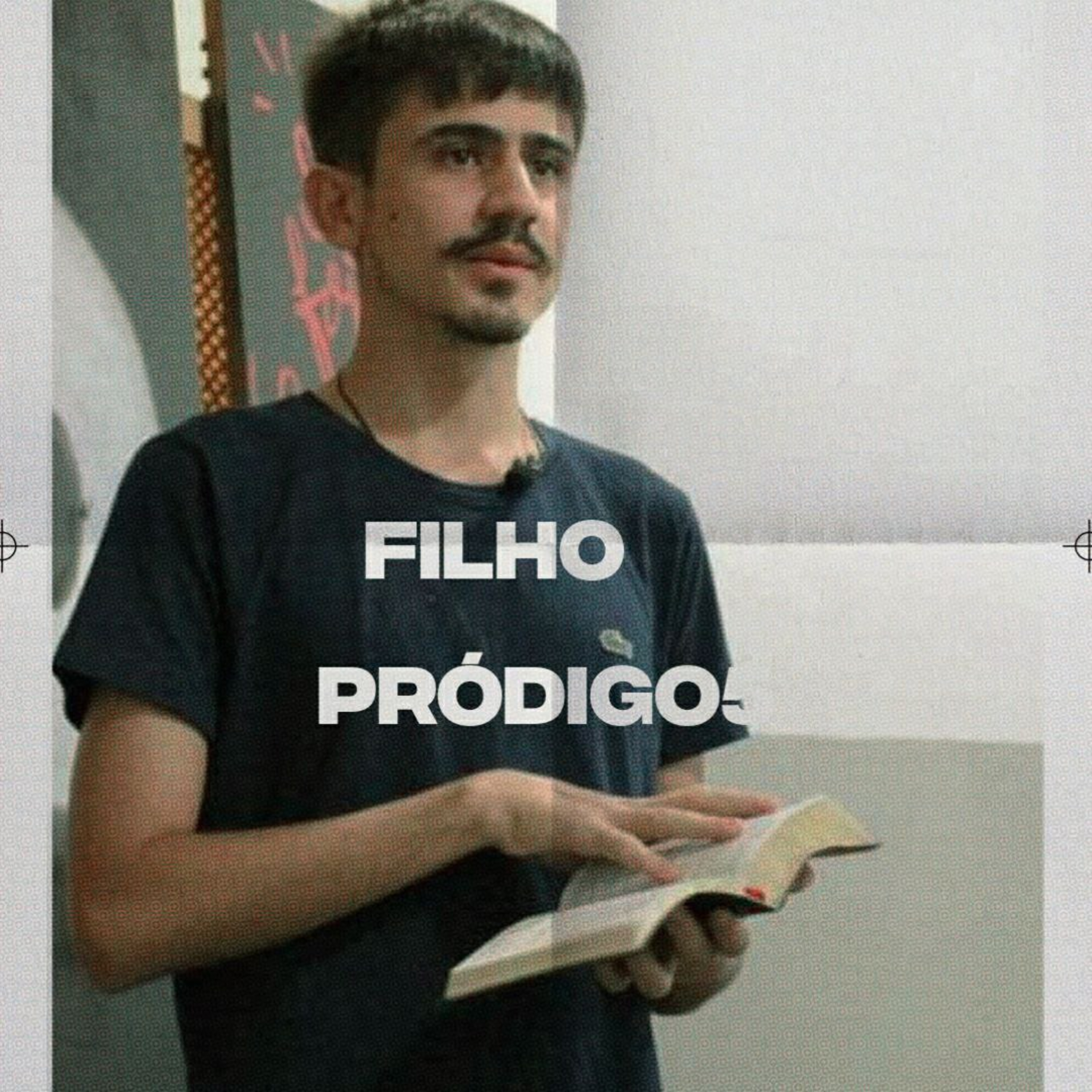 Pregações#9 Filho Pródigo - Davi Felício episode artwork
