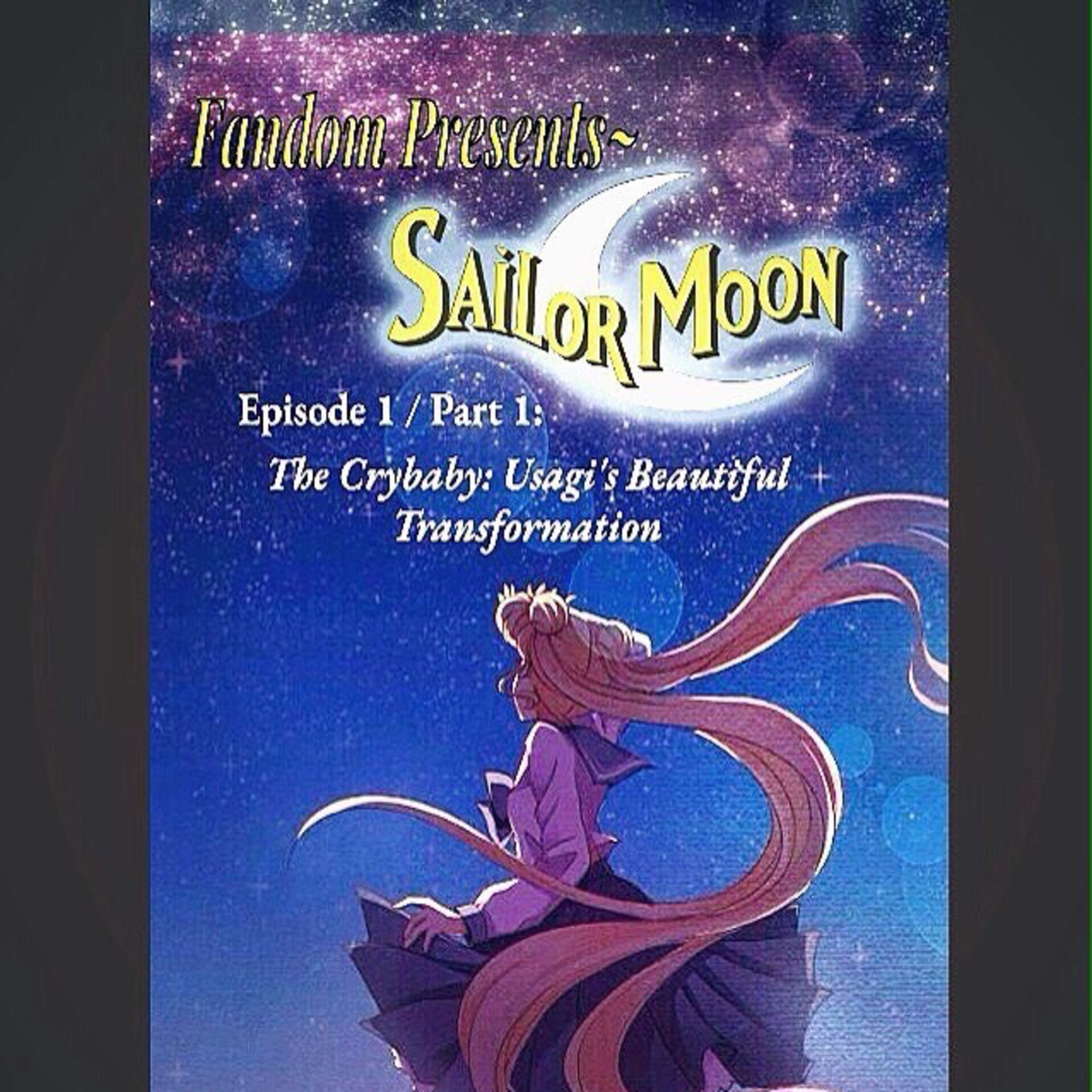 Sailor Moon Fandub - Episode 1