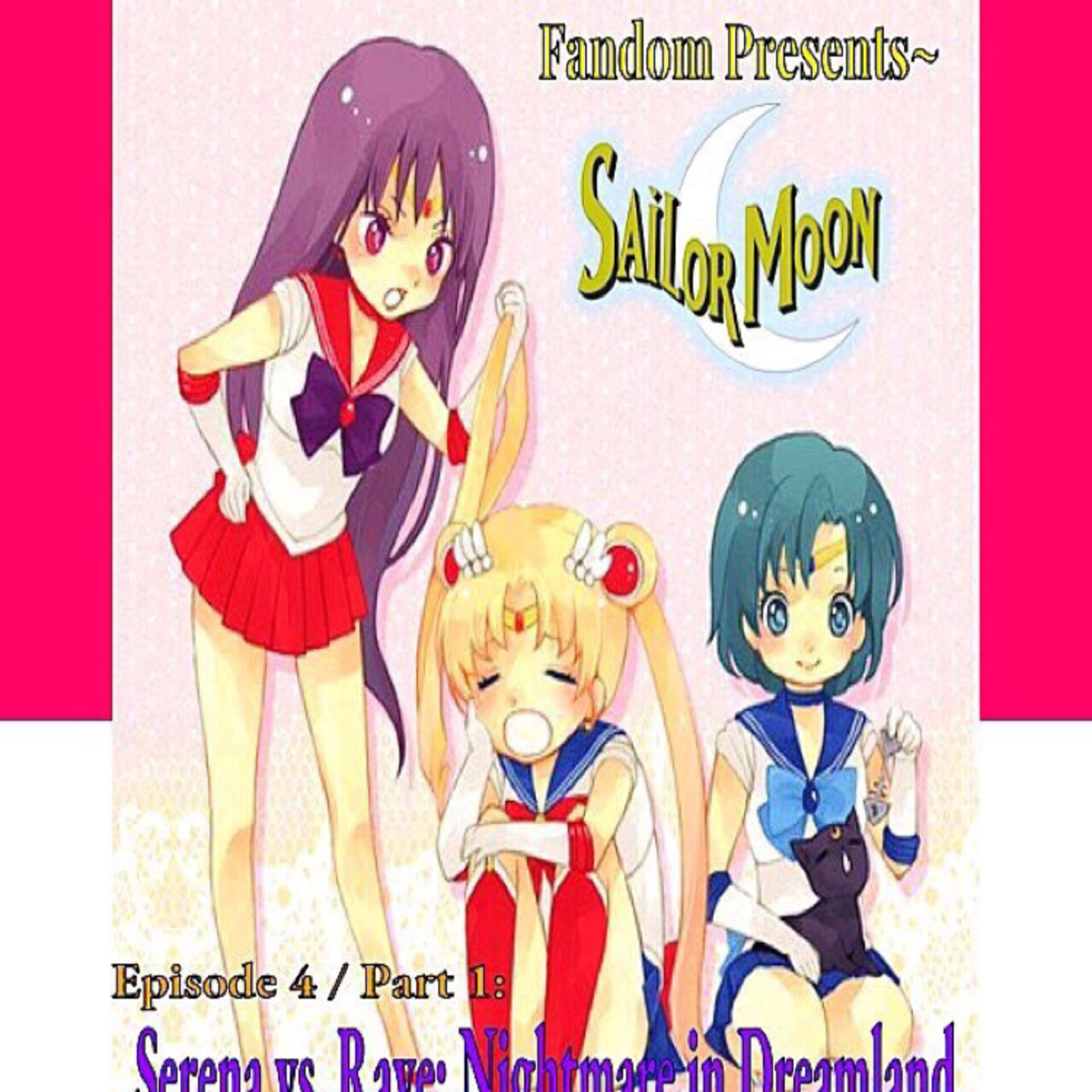 Sailor Moon Fandub- Episode 4