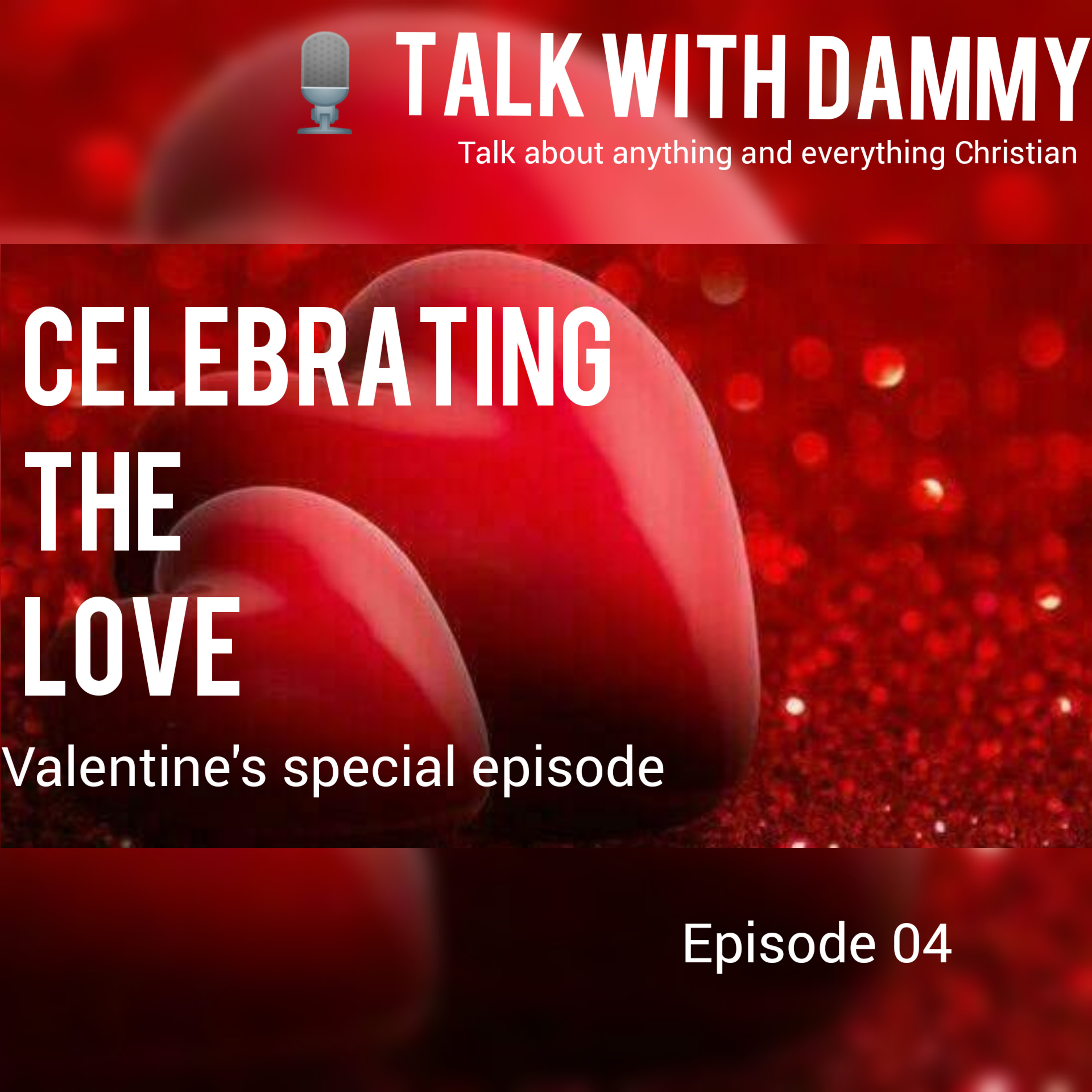 Celebrating the love. E04 episode artwork