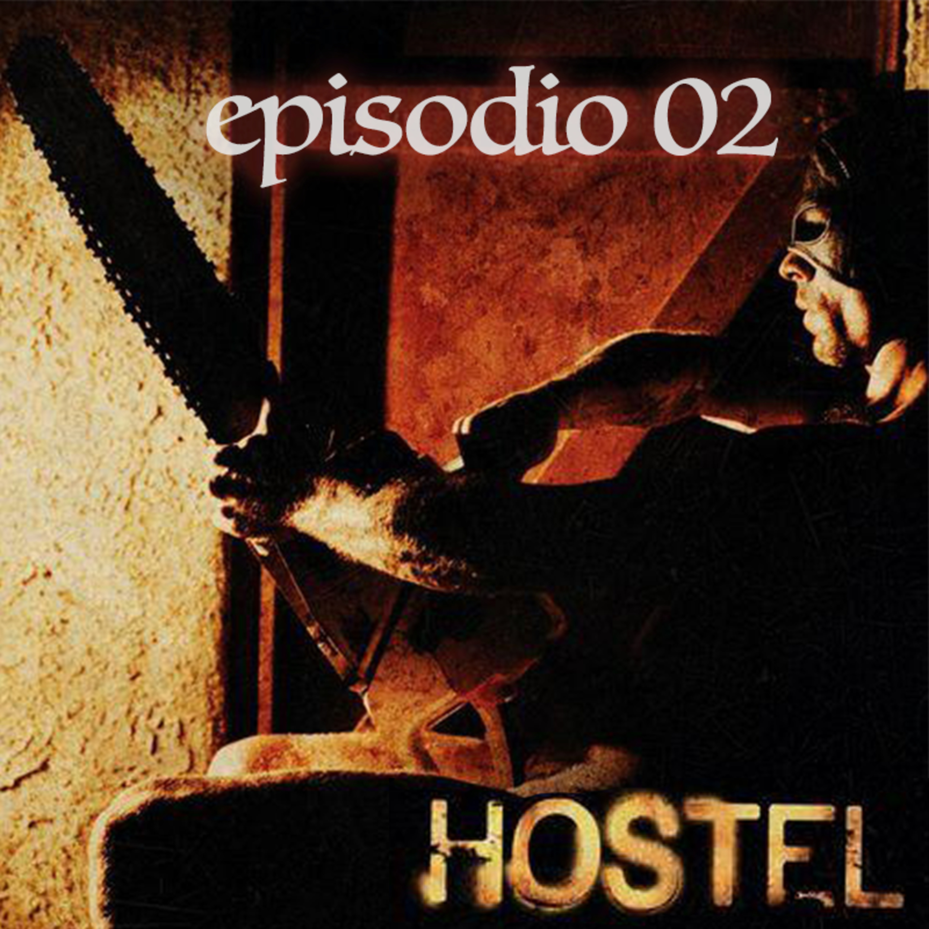 EP 1x02 - Hostel episode artwork