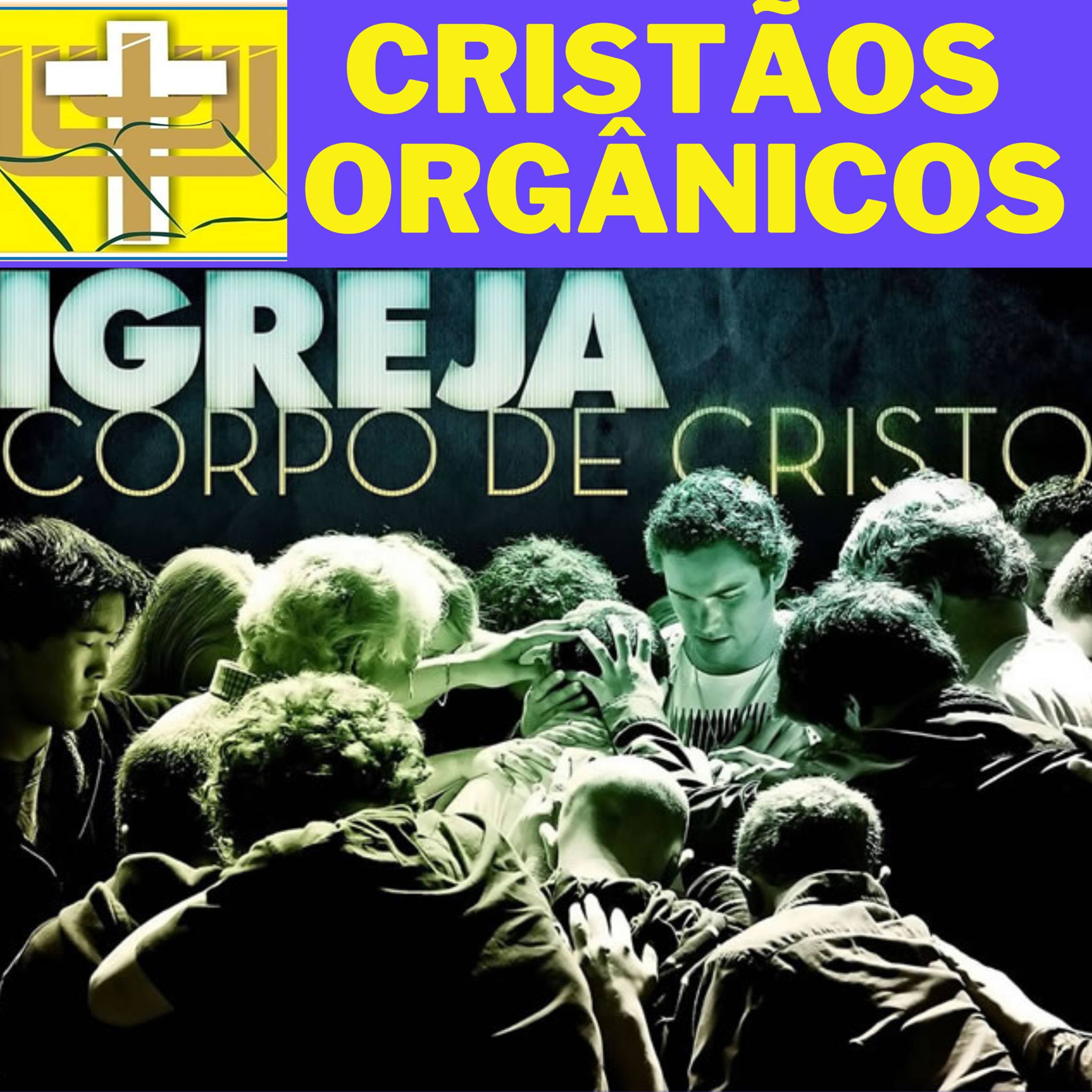 CRISTÃOS ORGÂNICOS