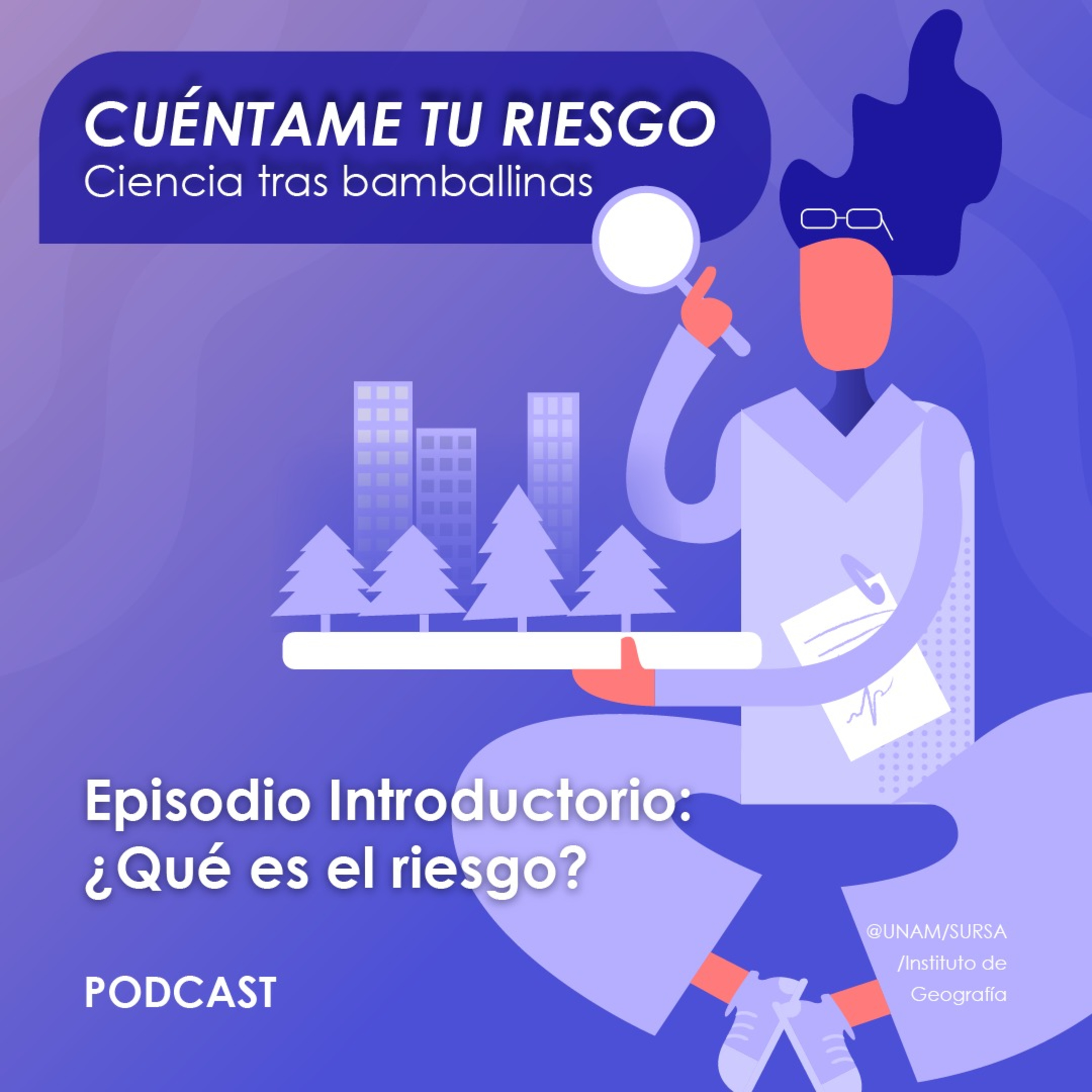 Cuéntame tu riesgo: Ciencia tras bambalinas.