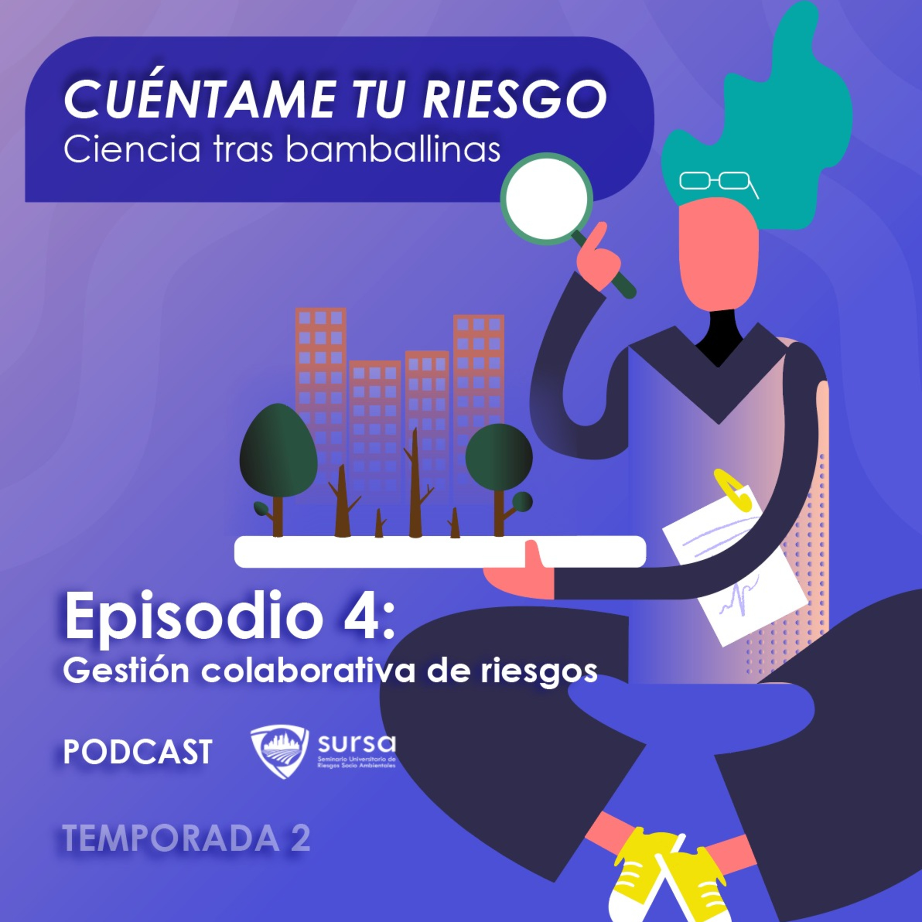 Cuéntame tu riesgo: Ciencia tras bambalinas.