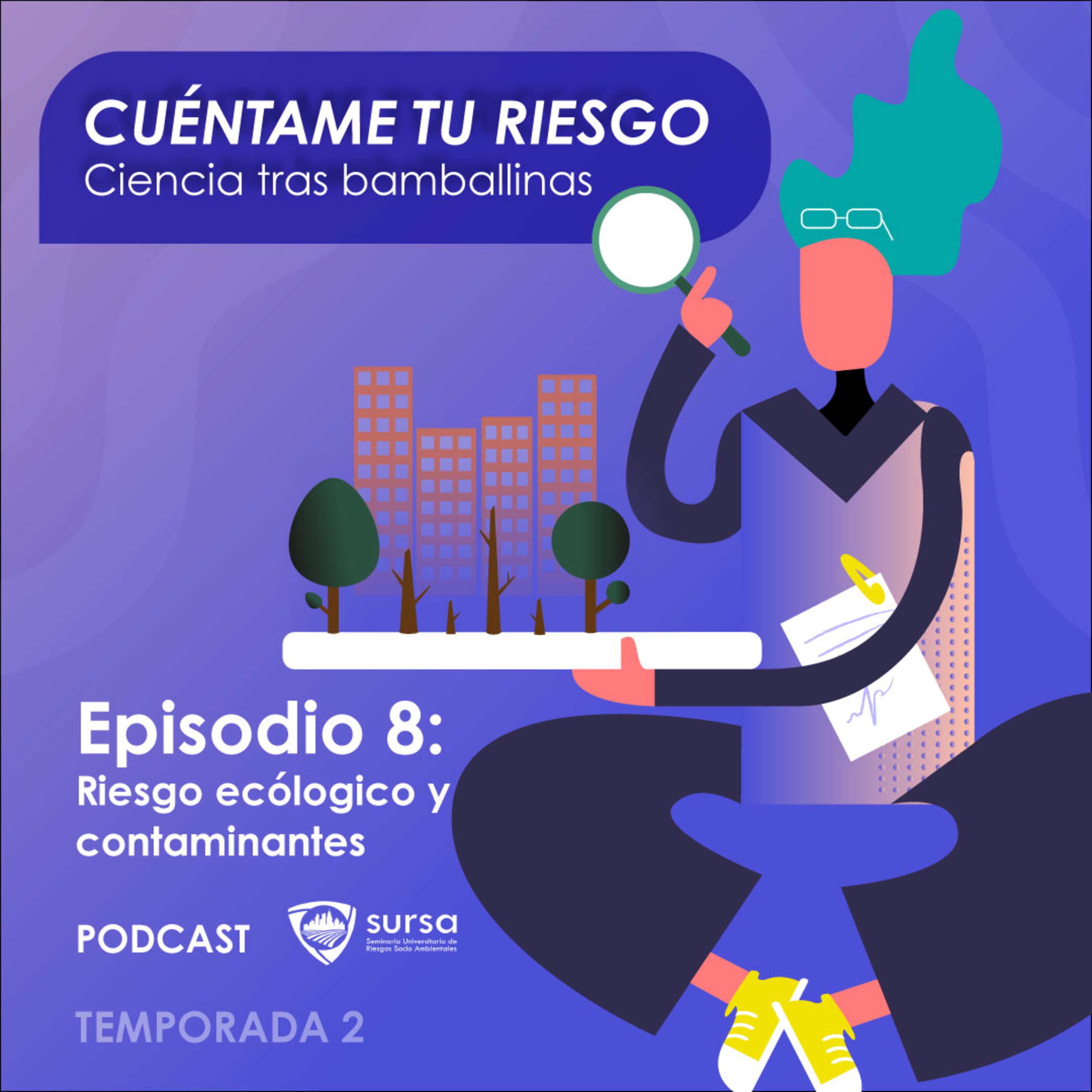 Cuéntame tu riesgo: Ciencia tras bambalinas.