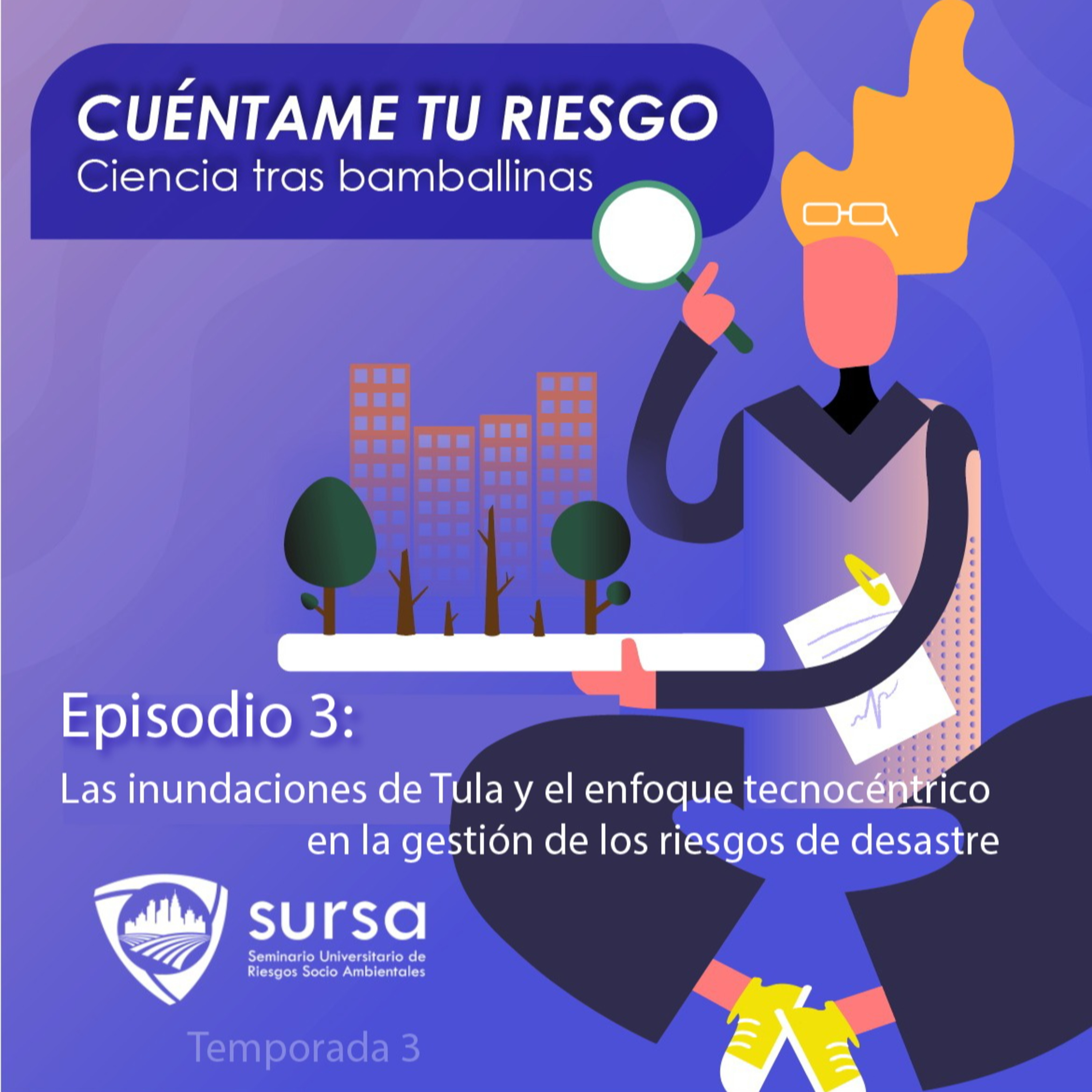 Cuéntame tu riesgo: Ciencia tras bambalinas.