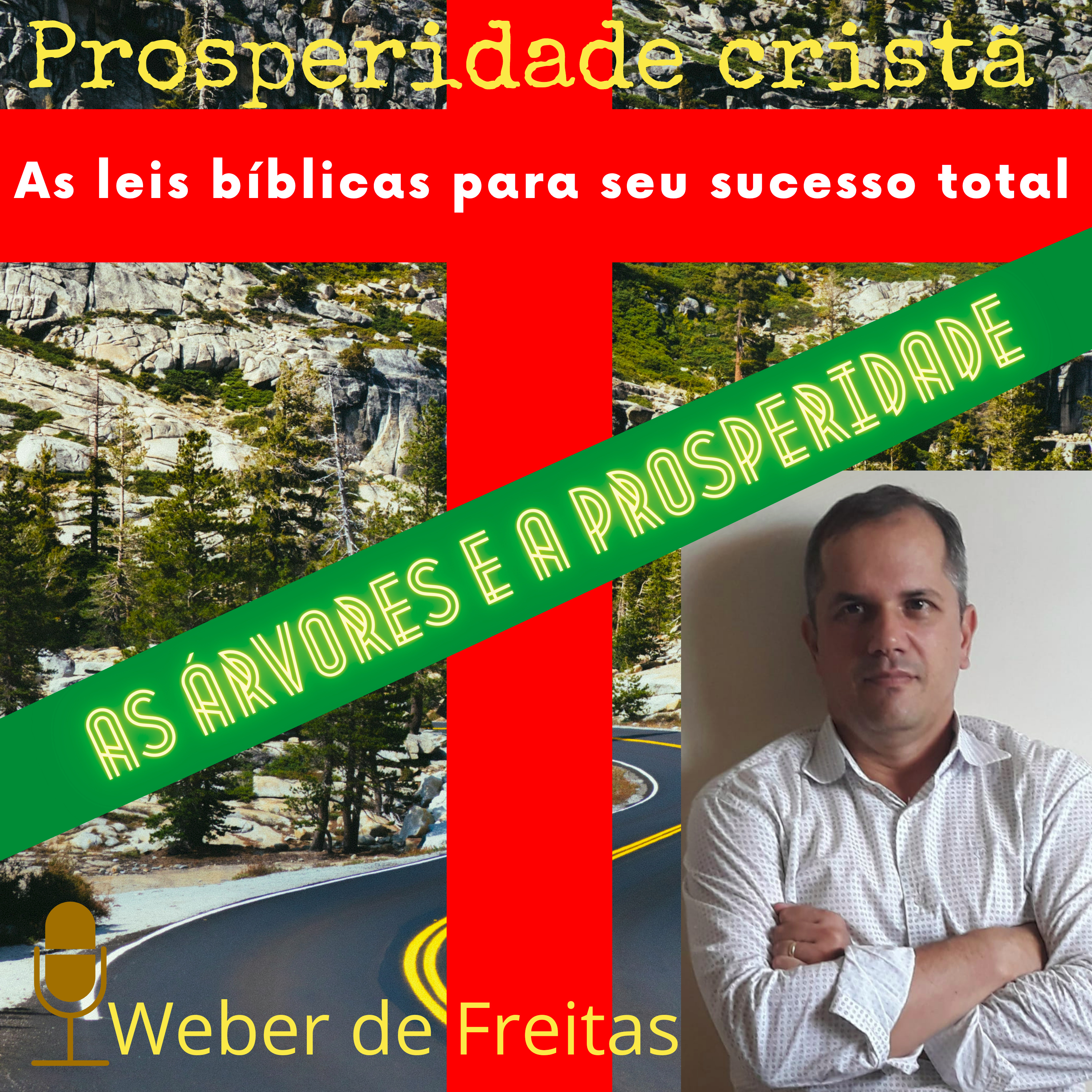 Prosperidade Cristã - As Leis da Bíblia para Seu Sucesso Total!