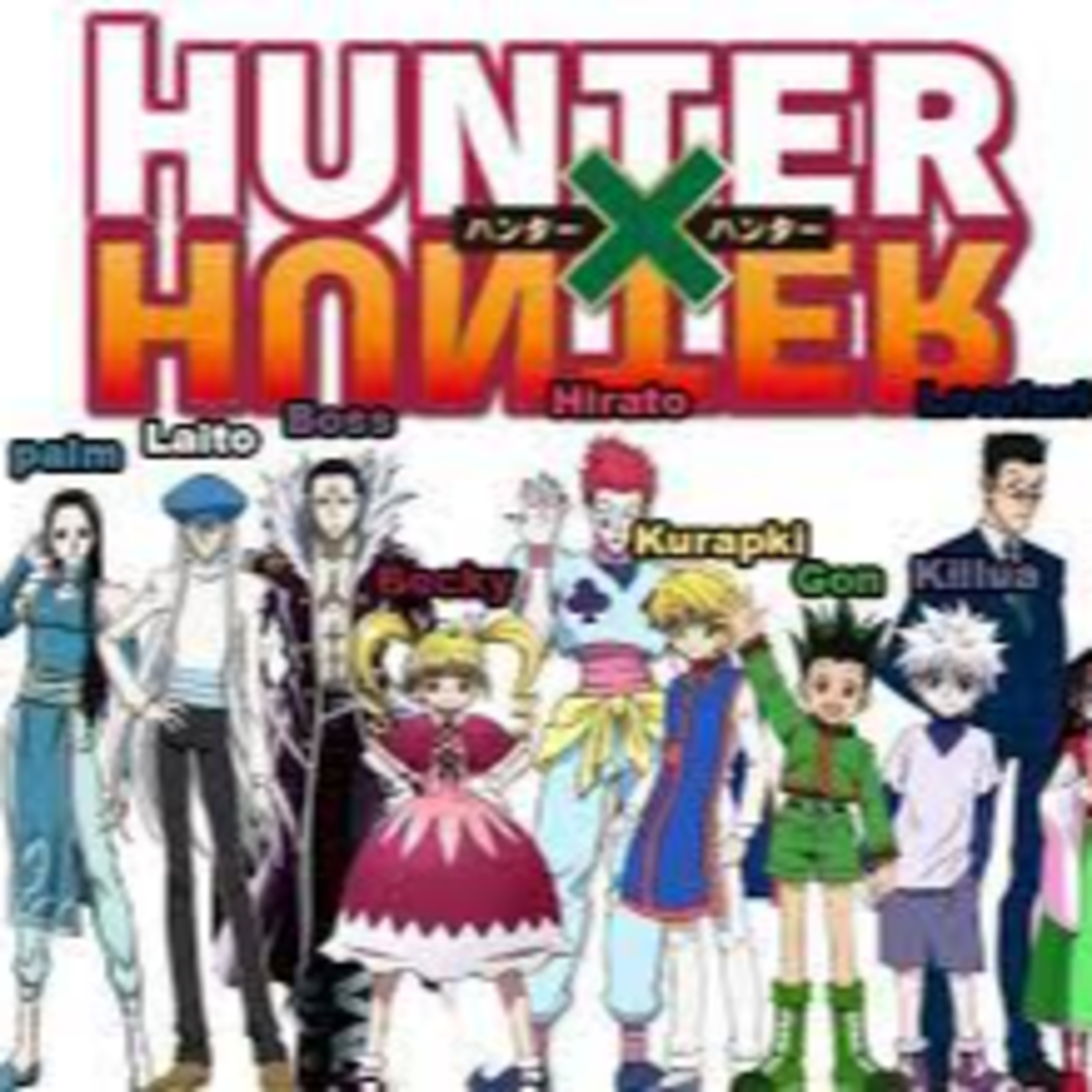 Anime Club Episode: Hunter X Hunter Discussion! episode artwork