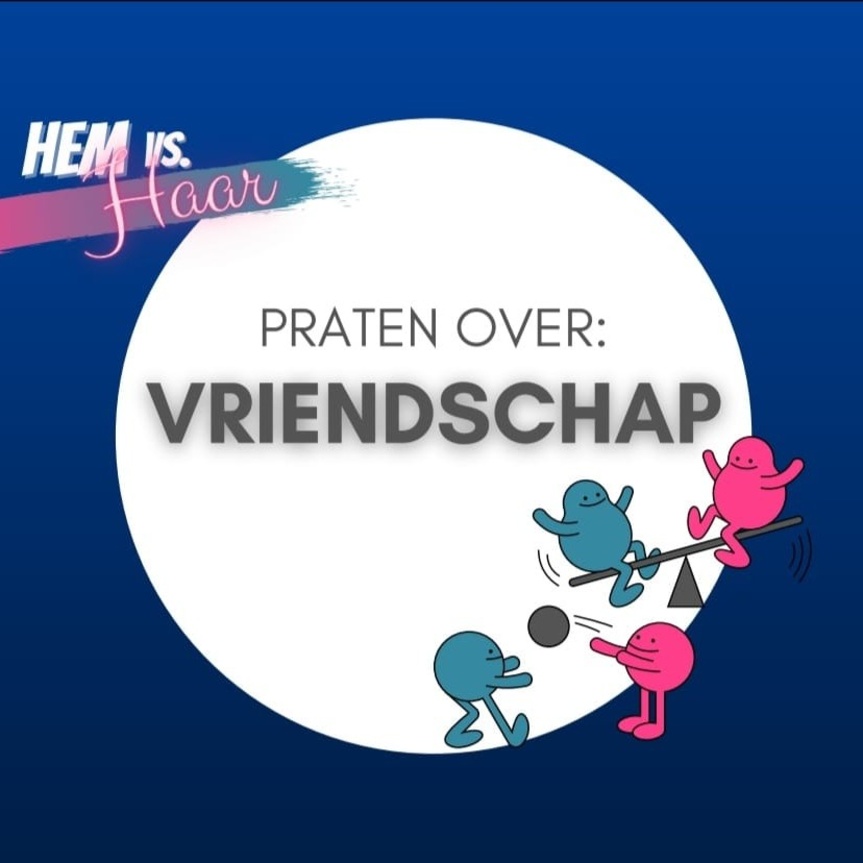 Hem vs. Haar de podcast!