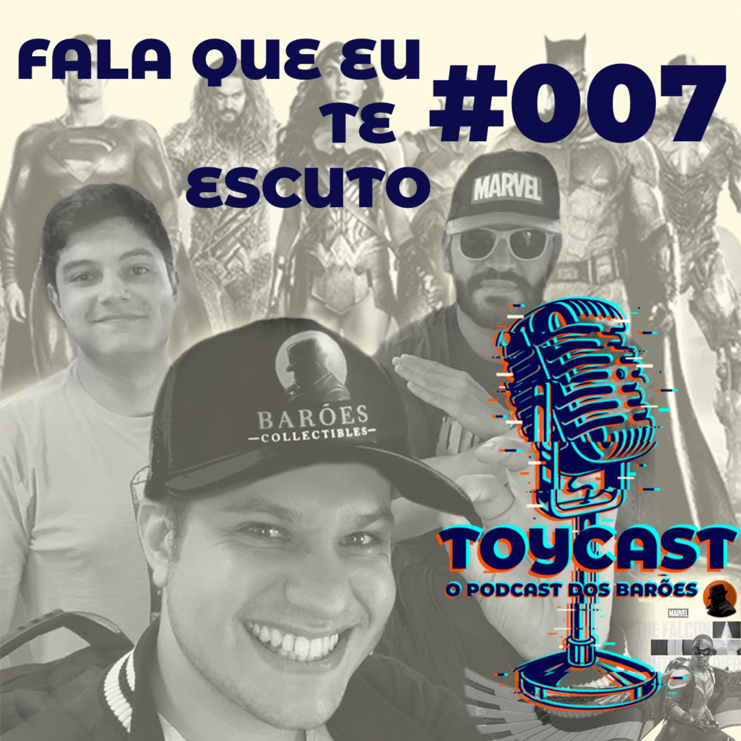 ToyCast #007 - Fala que eu te escuto episode artwork