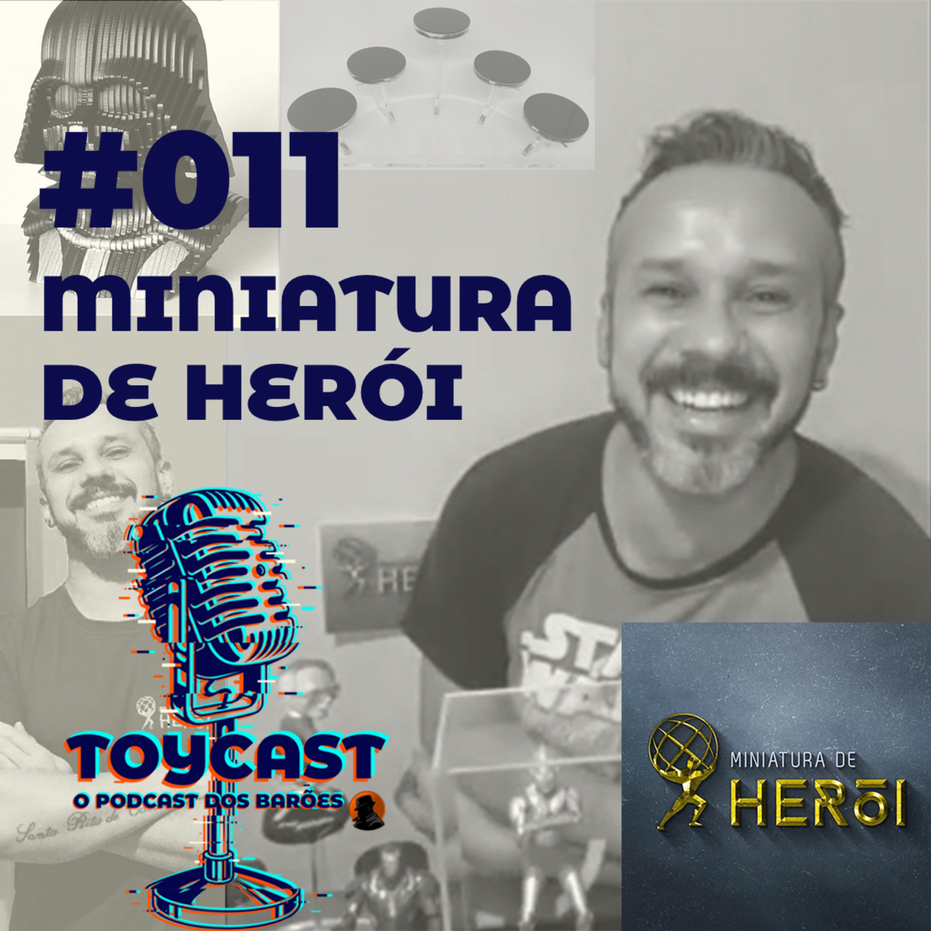 ToyCast #011 - Miniatura de Herói episode artwork