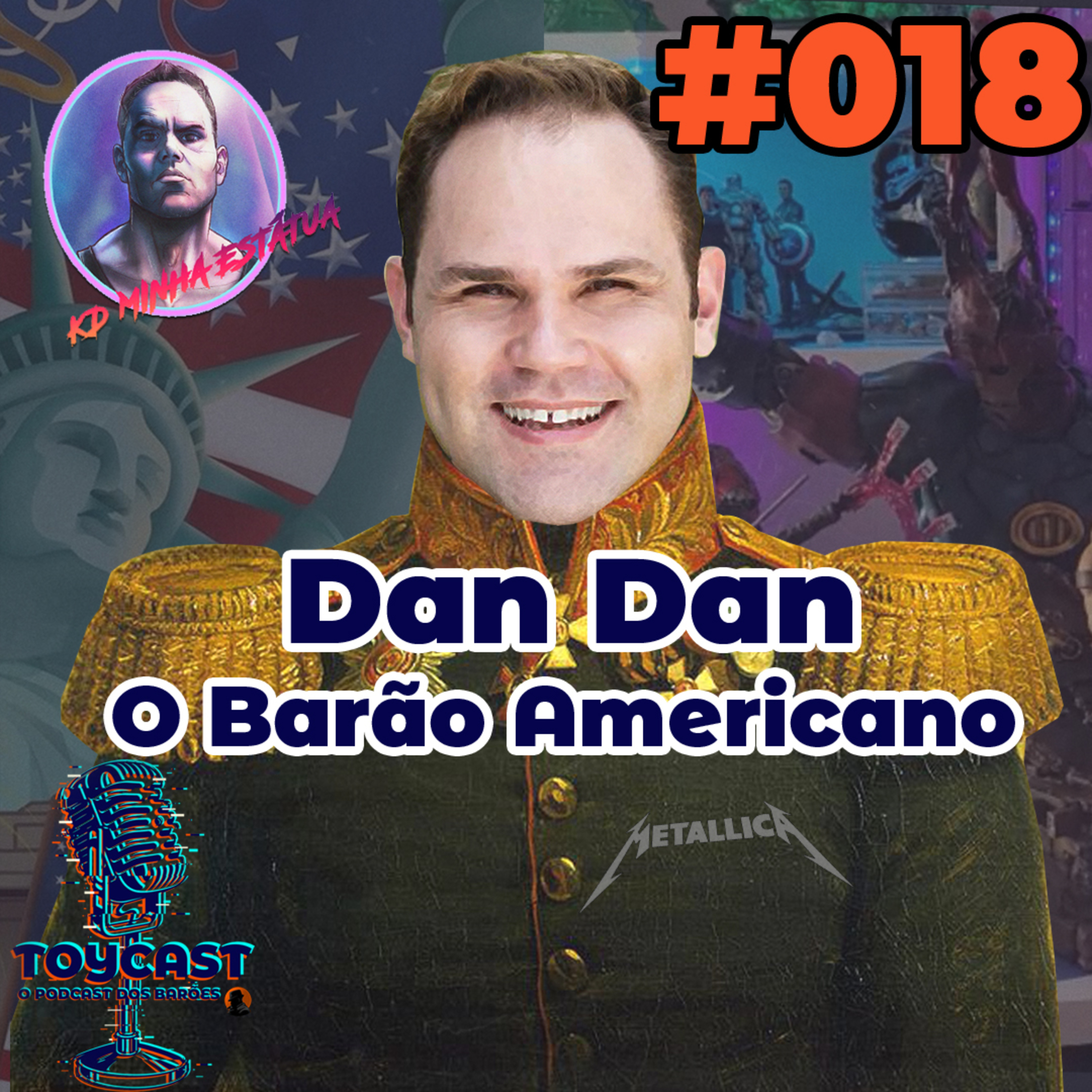 ToyCast #018 - Dan Dan - O Barão Americano episode artwork