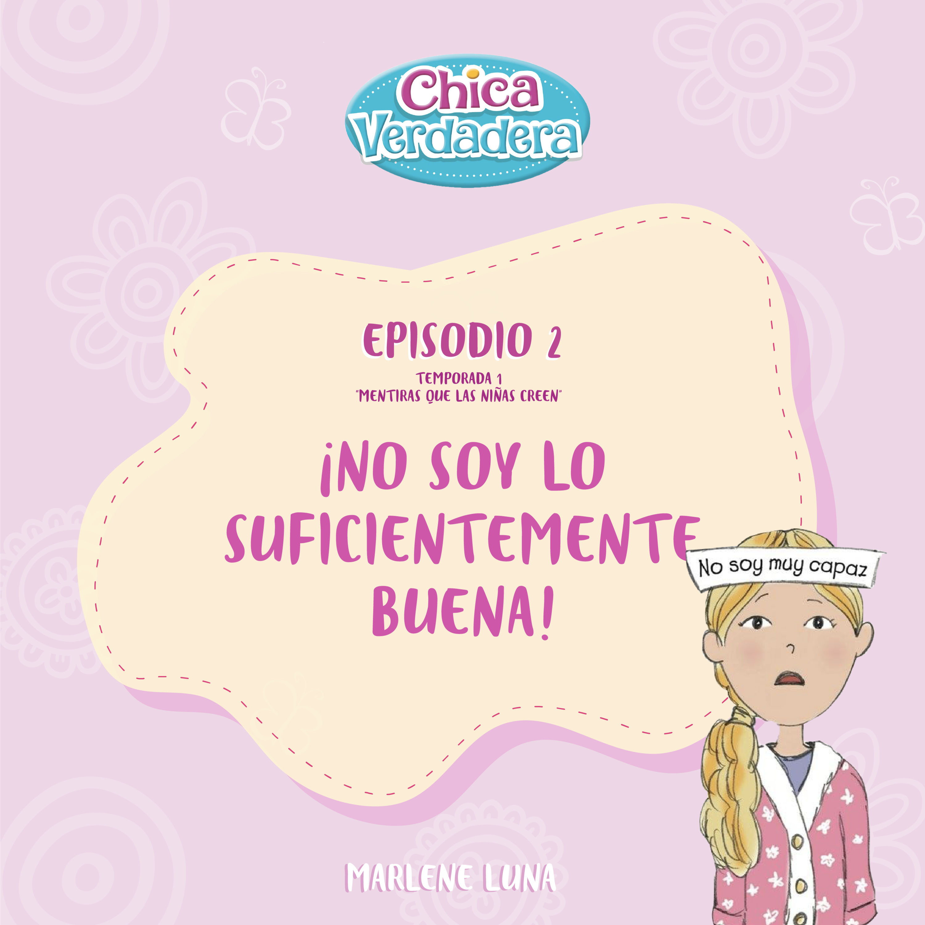 ¡No soy lo suficientemente buena! episode artwork