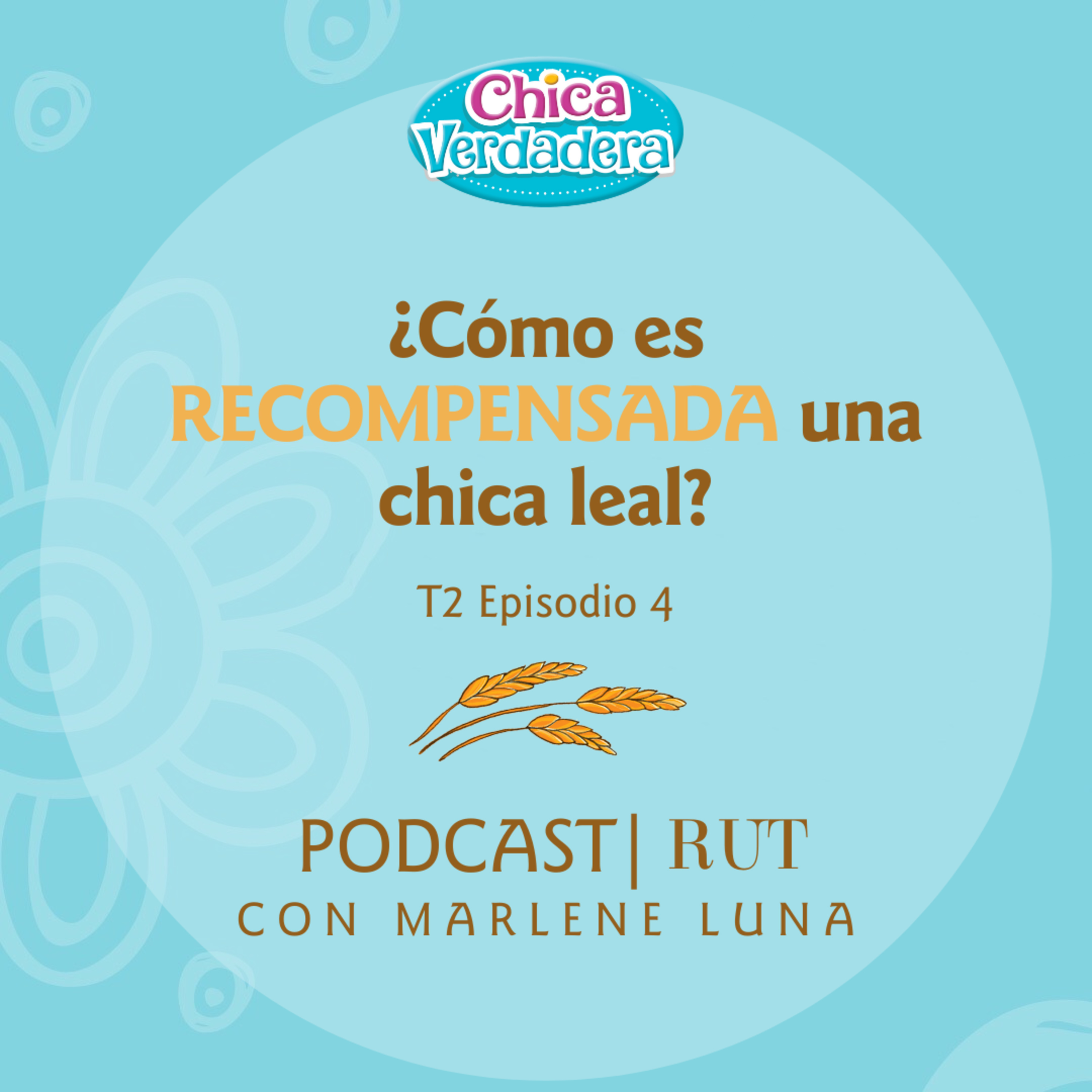 CV Podcast de Rut| Ep.4| ¿Cómo es recompensada una chica leal? episode artwork