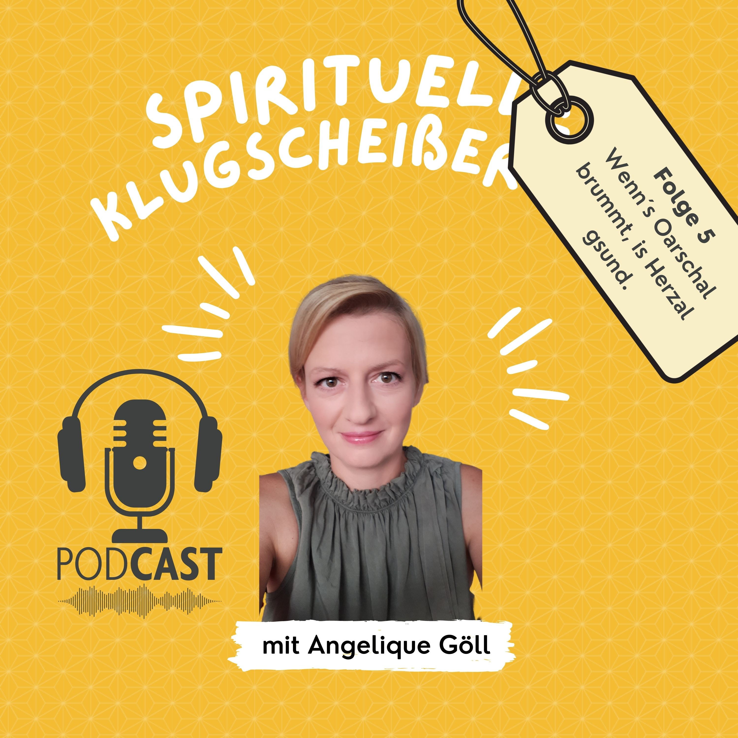 Spirituelle Klugscheißereien mit Angelique Göll