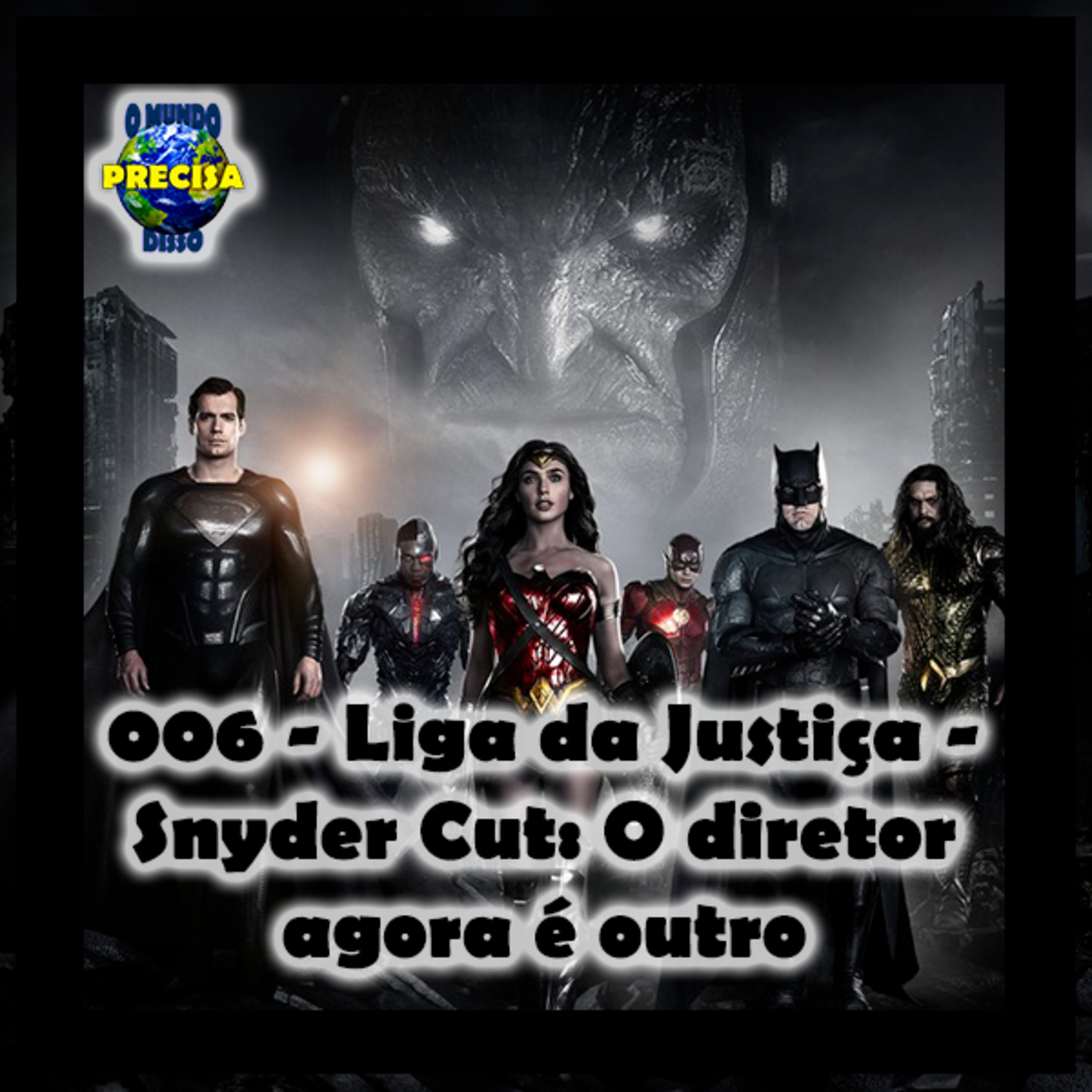O Mundo Precisa Disso
