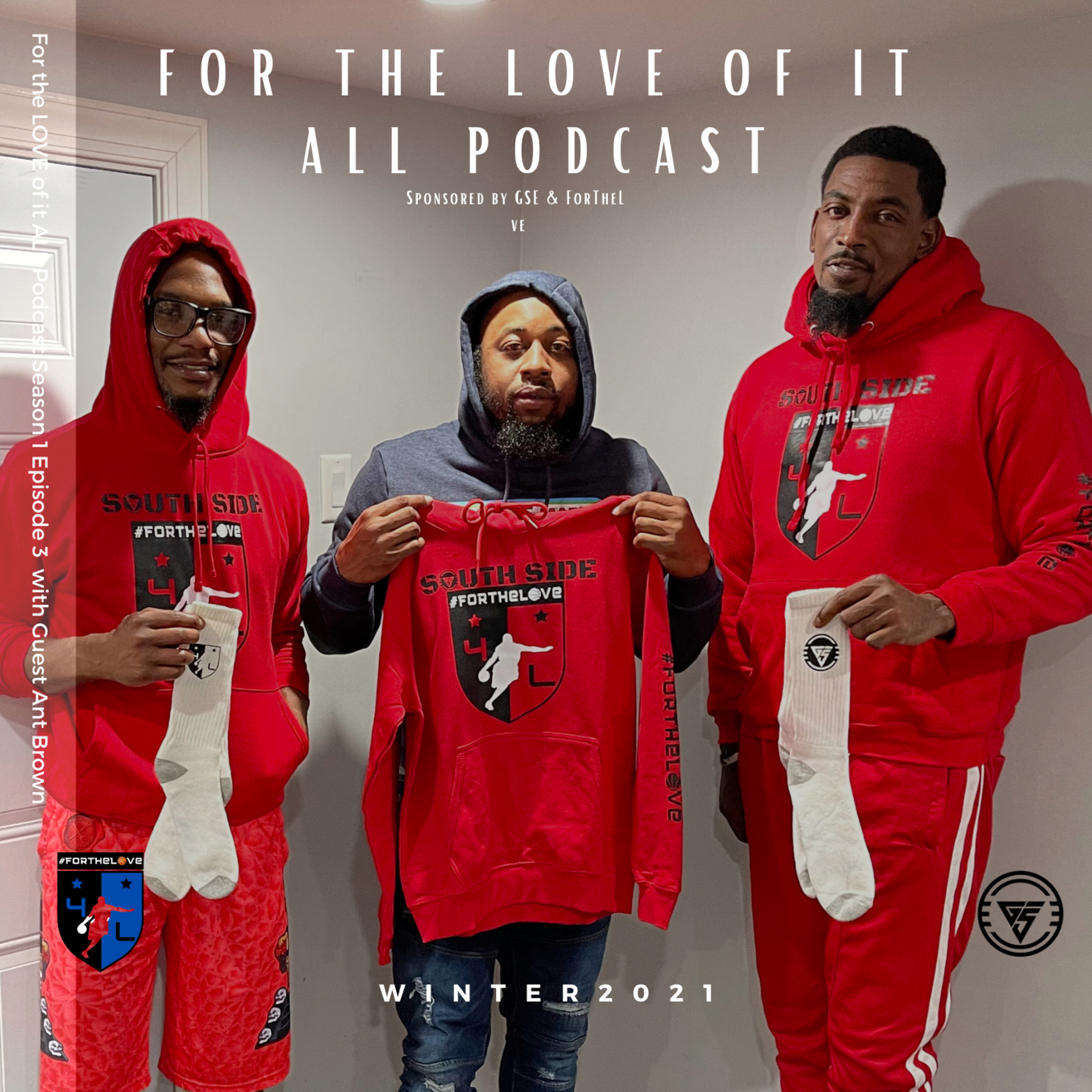 “For the LOVE of it All” Podcast