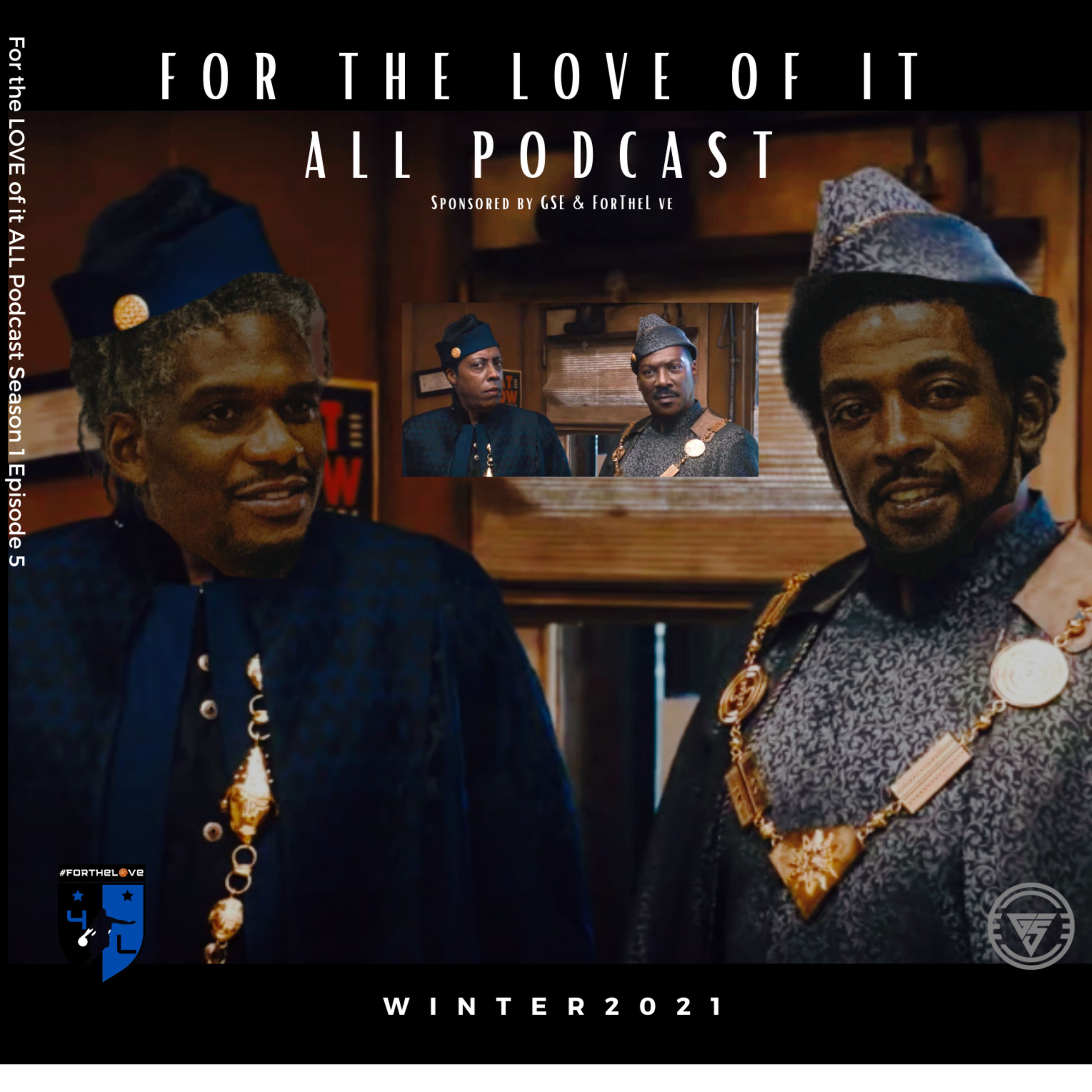 “For the LOVE of it All” Podcast