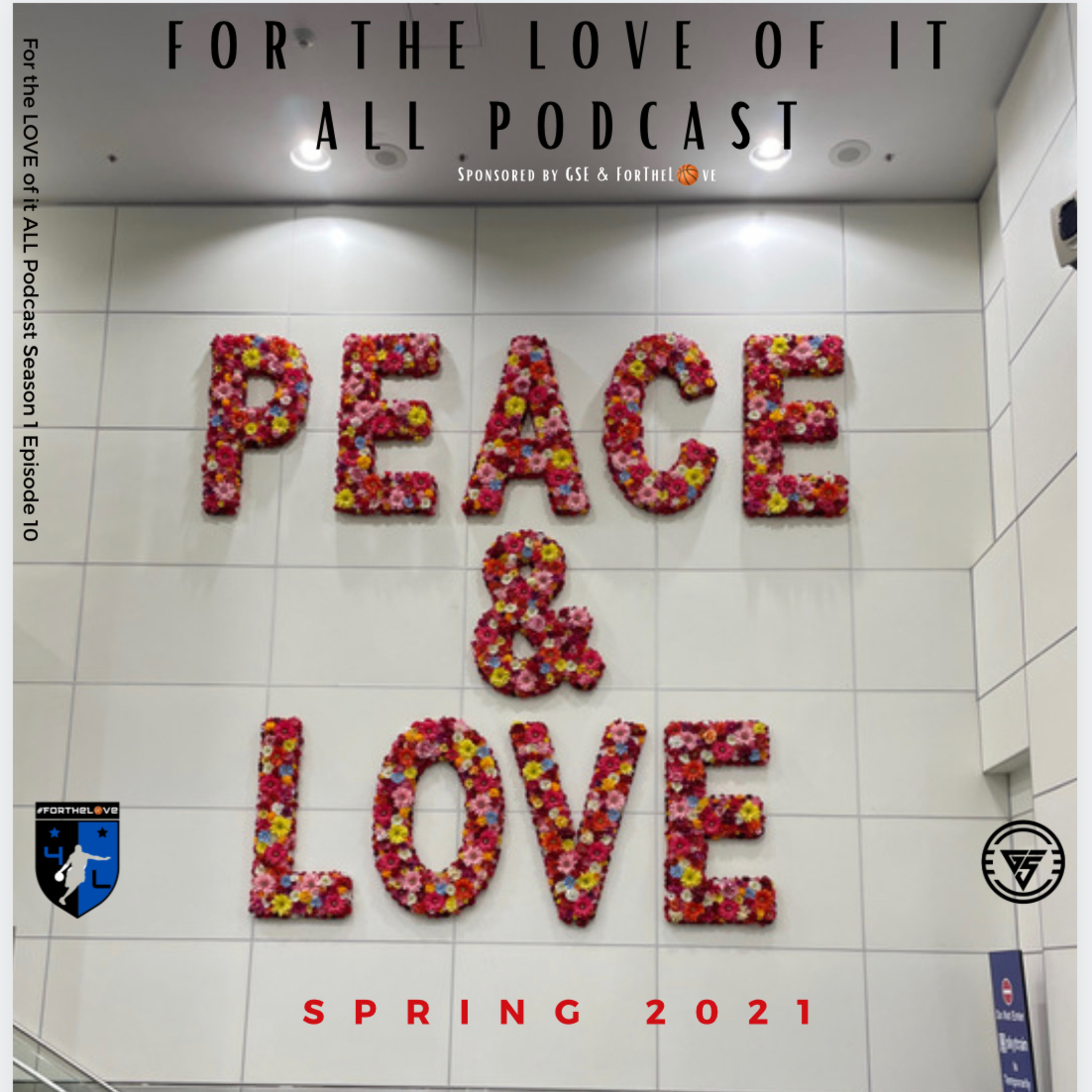 “For the LOVE of it All” Podcast