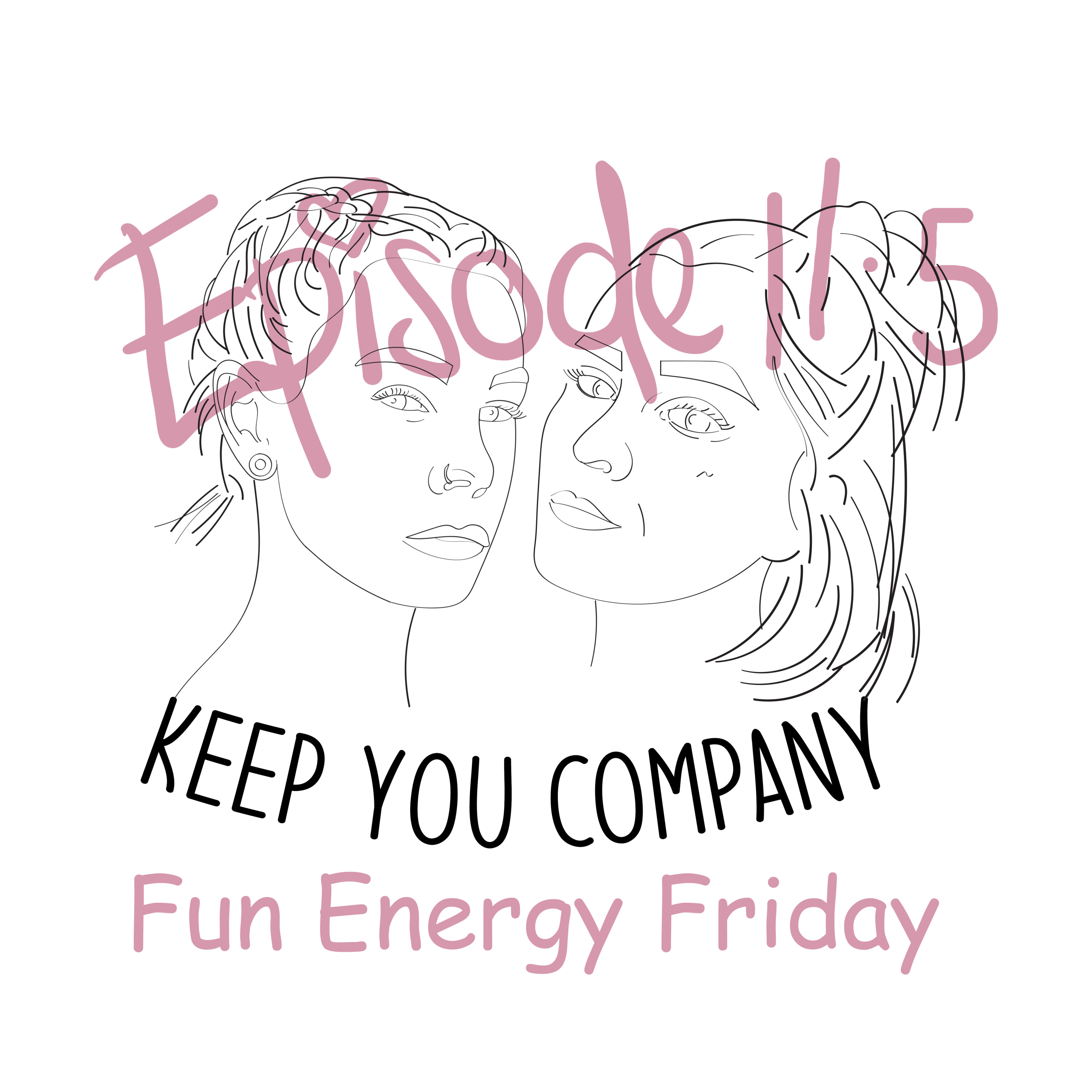 Keep You Company