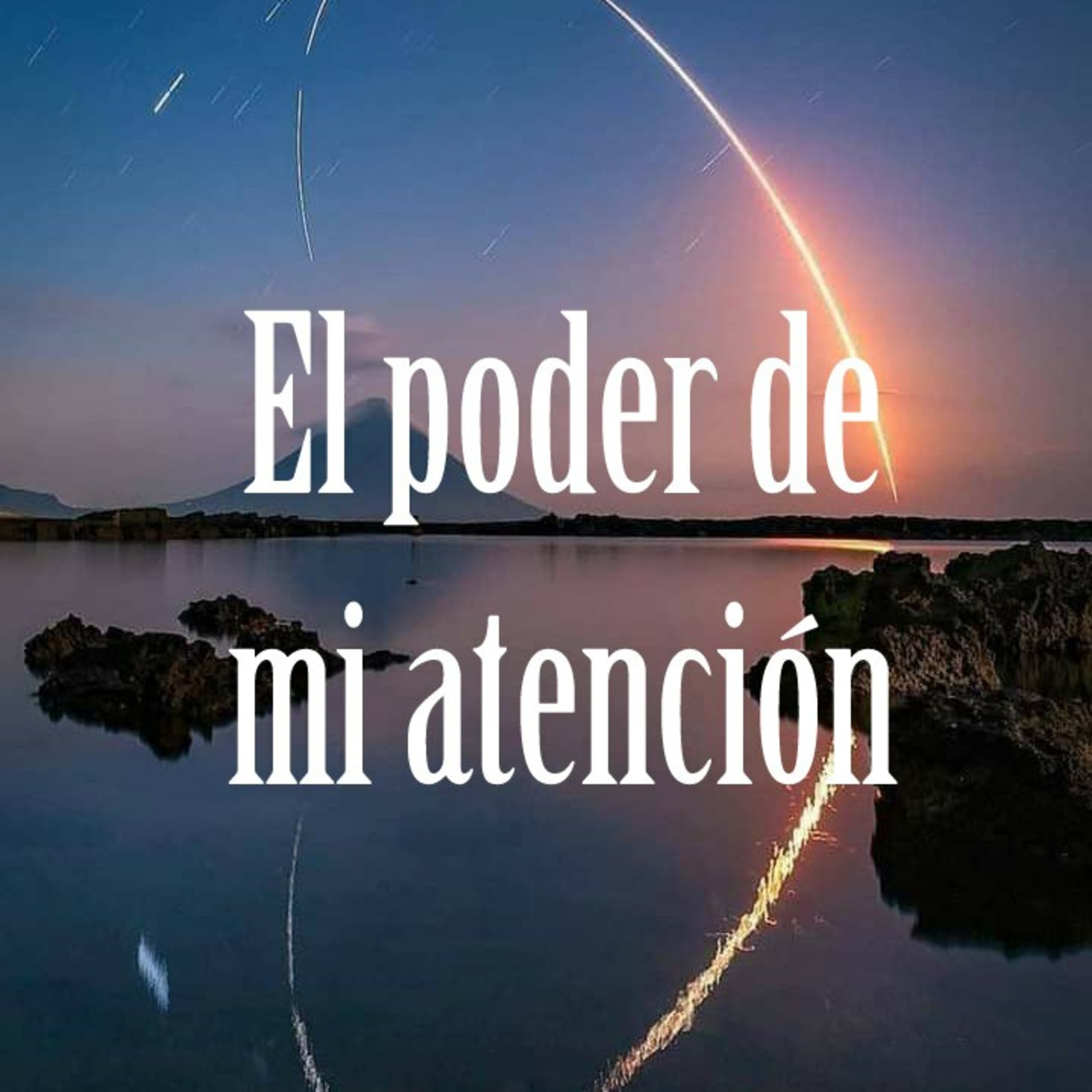 Mi atención, mi energía, mi poder episode artwork