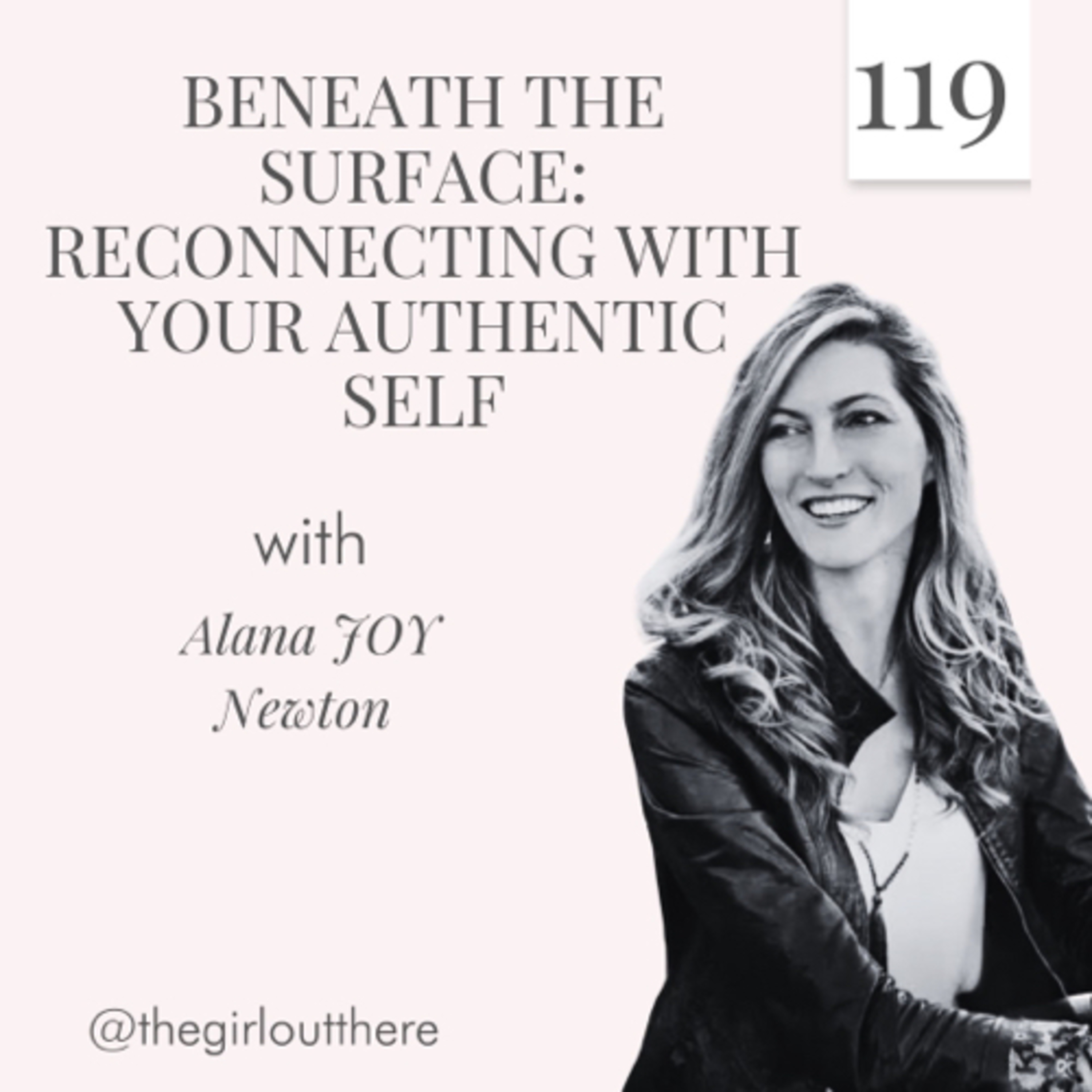 Beneath the Surface: Reconnecting with your authentic self with Alana Joy Newton episode artwork