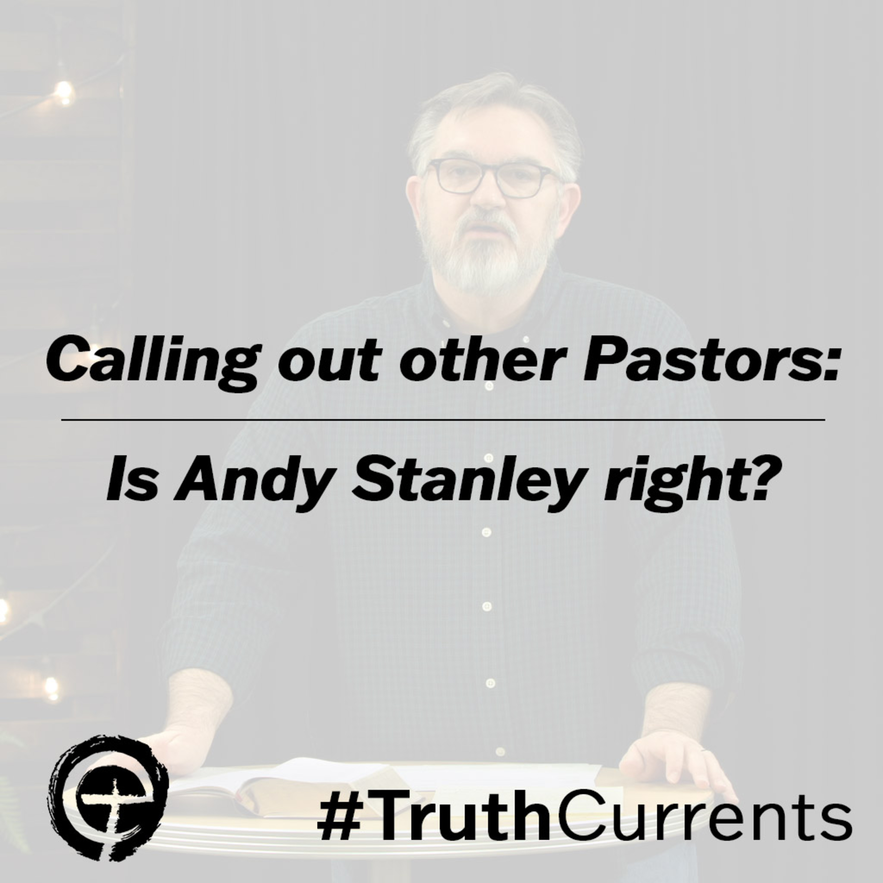 009: Calling out Andy Stanley and Rick Warren: Keep Churches Open episode artwork