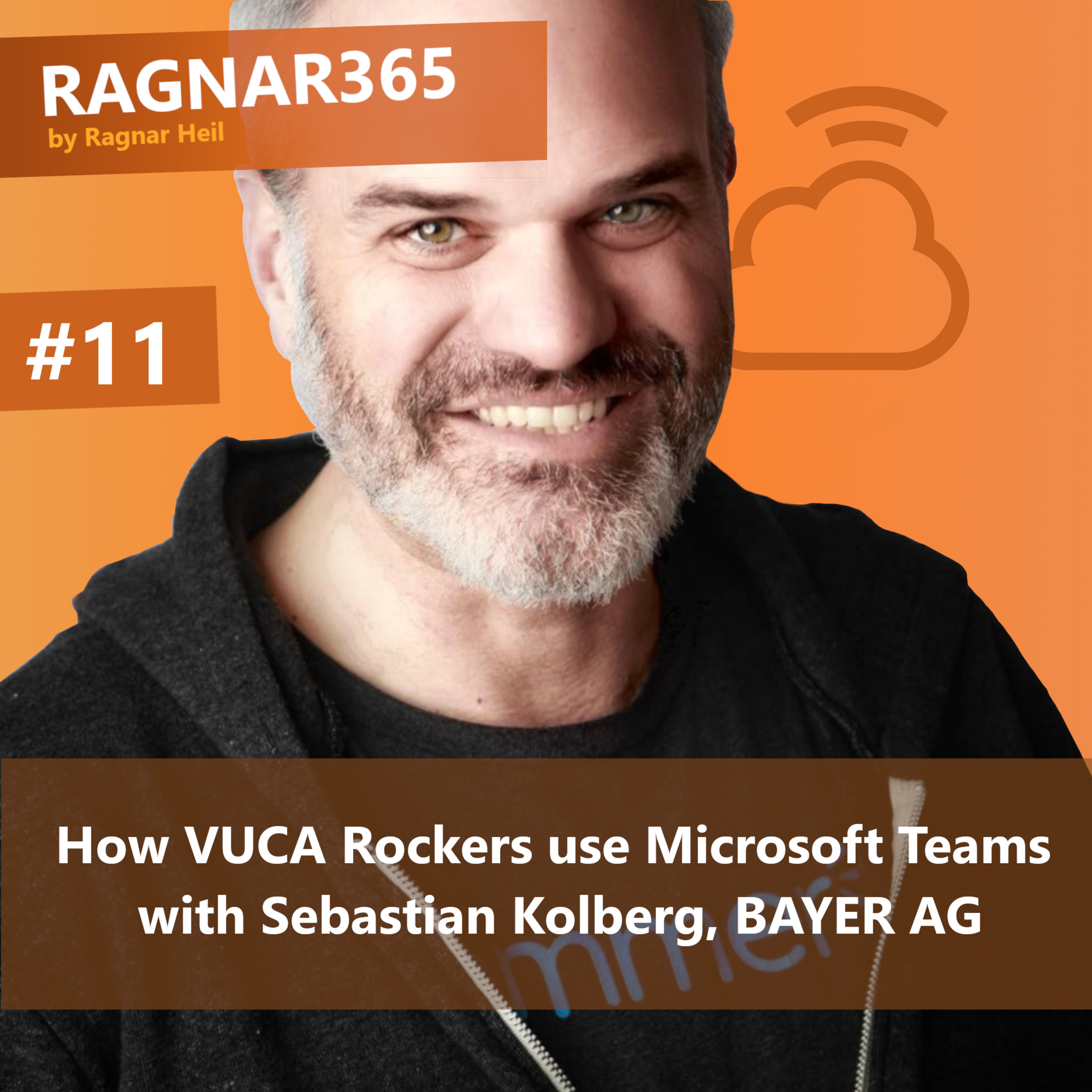 #11 How VUCA Rockers use Microsoft Teams - with Sebastian Kolberg, BAYER AG