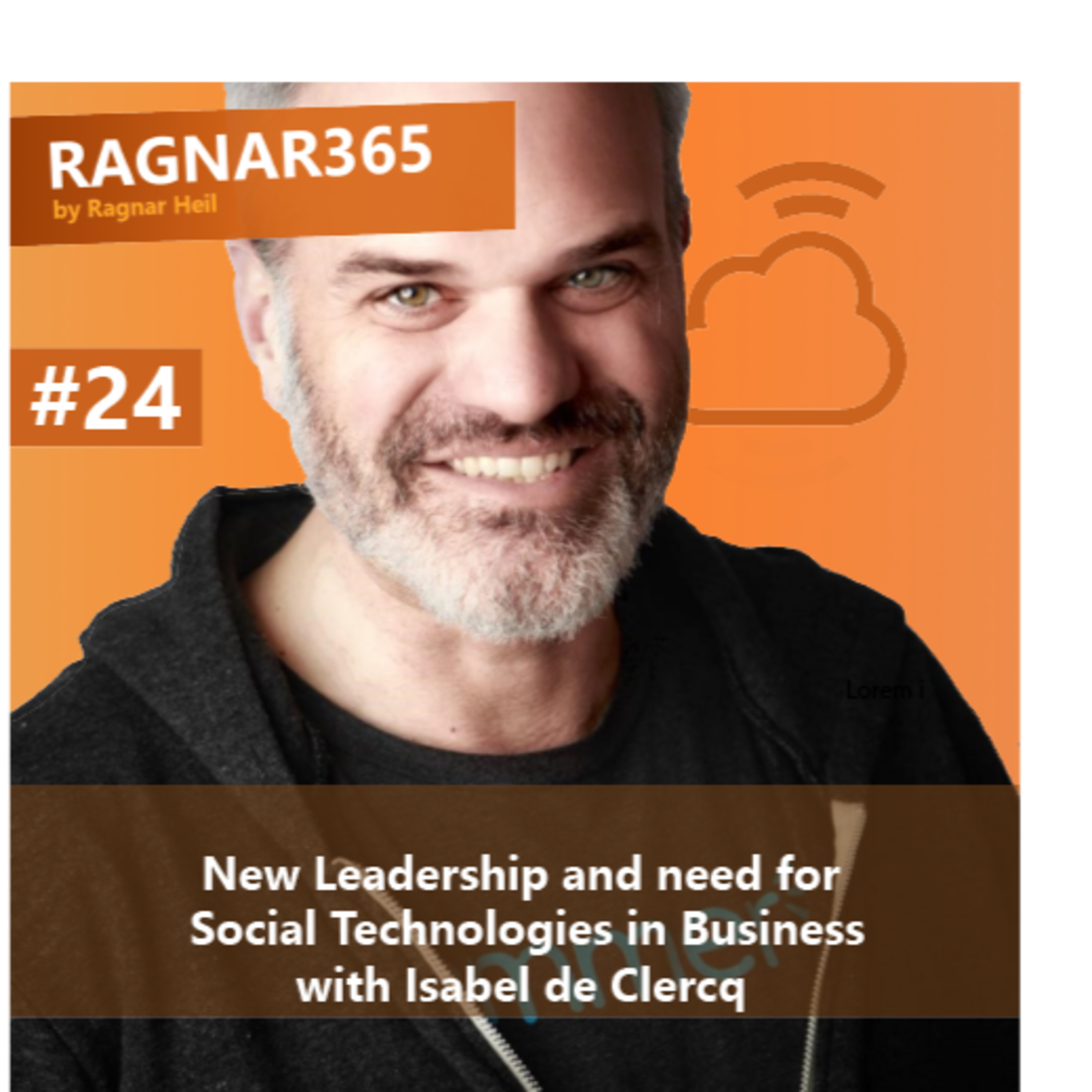 #24 Covid_19, New Leadership and need for Social Technologies in Business with Isabel de Clercq