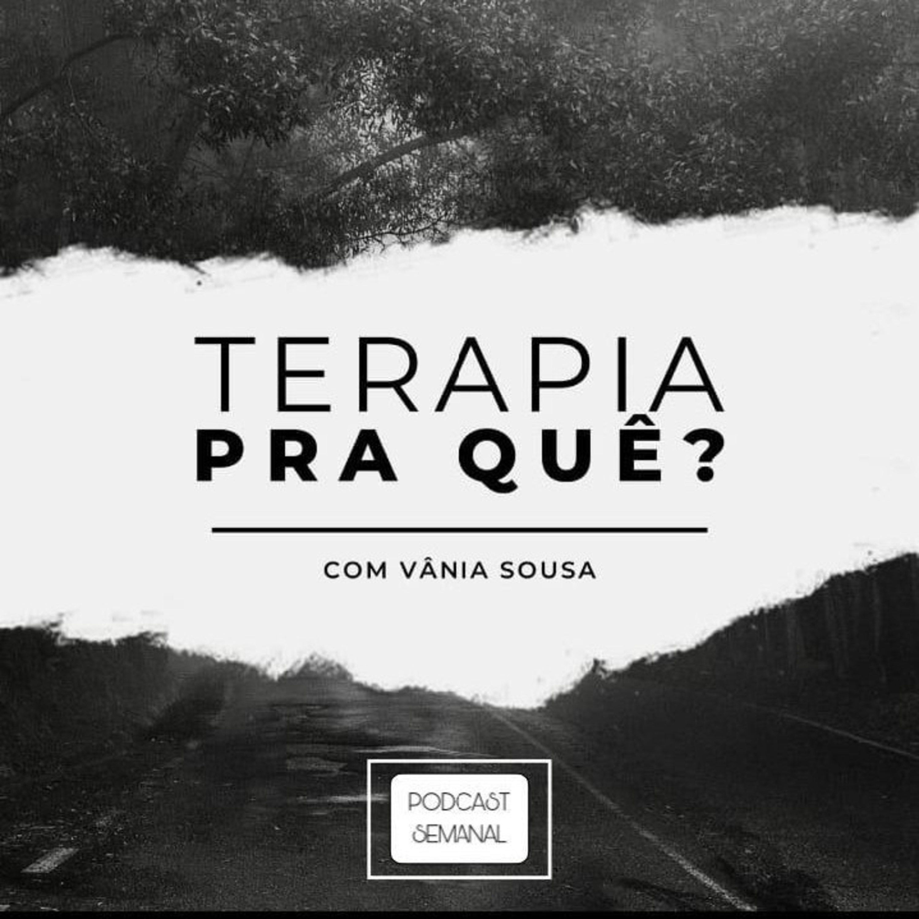 Terapia pra quê?