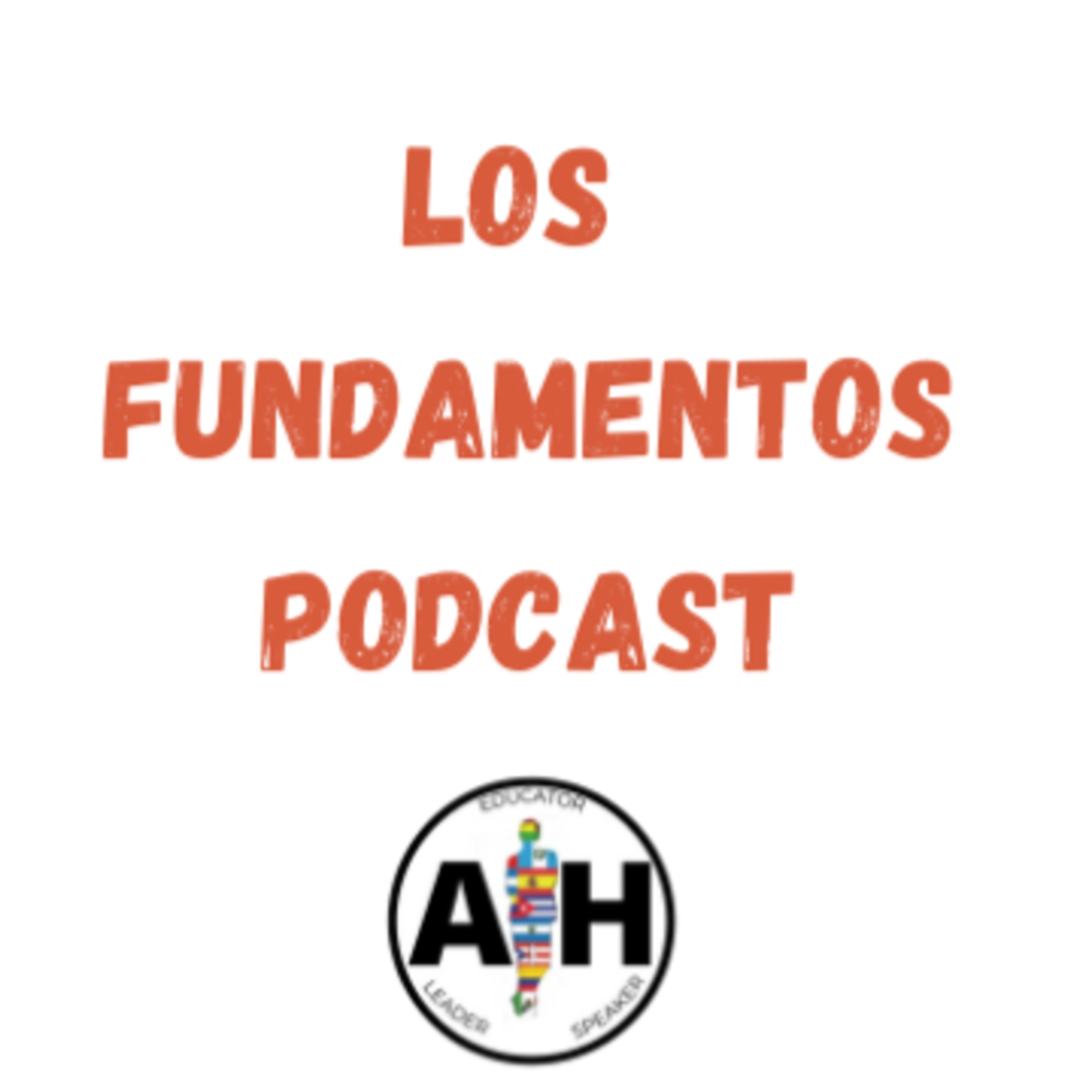 Los Fundamentos Podcast Introduction episode artwork
