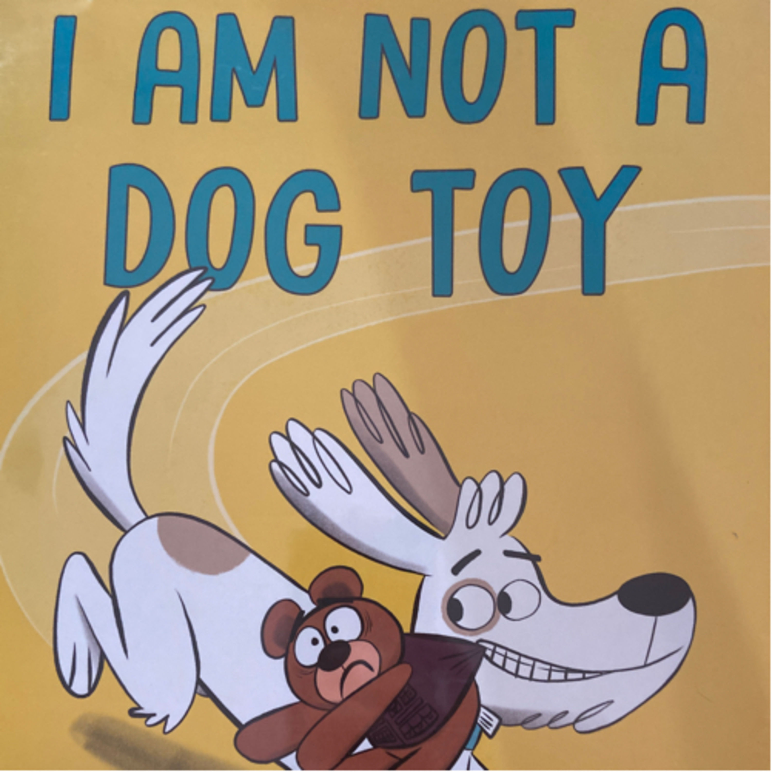 I Am Not A Dog Toy