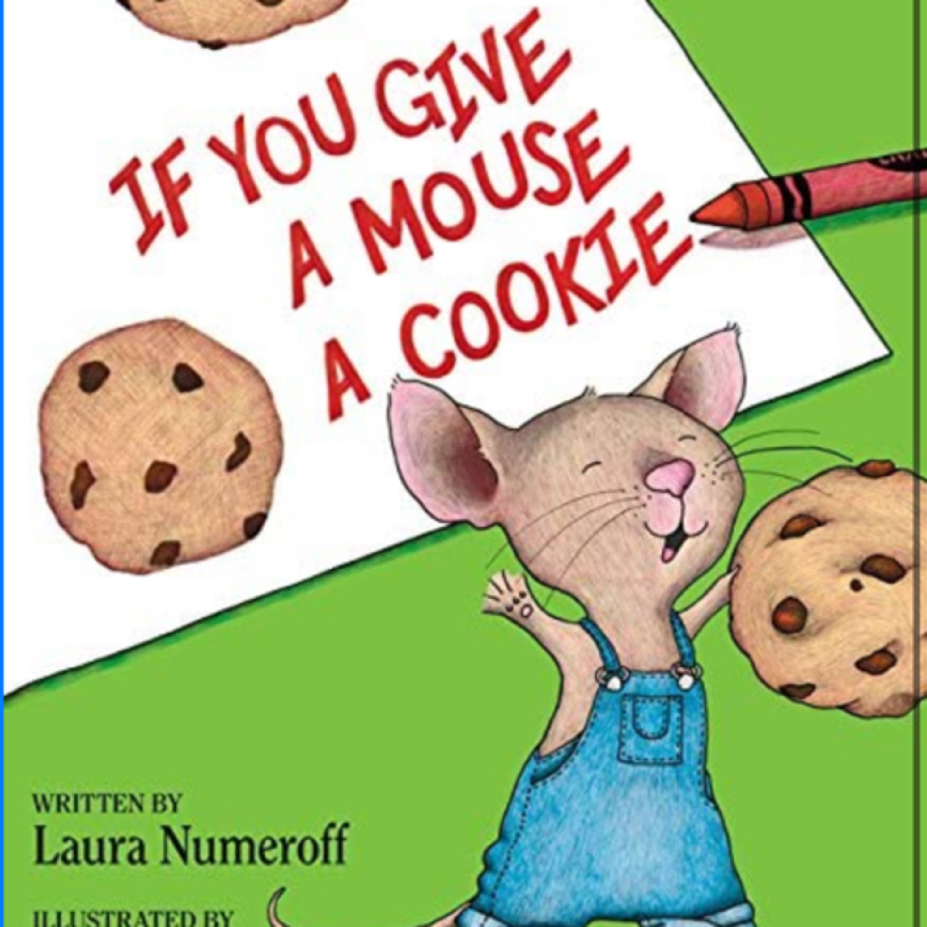 If You Give a Mouse a Cookie