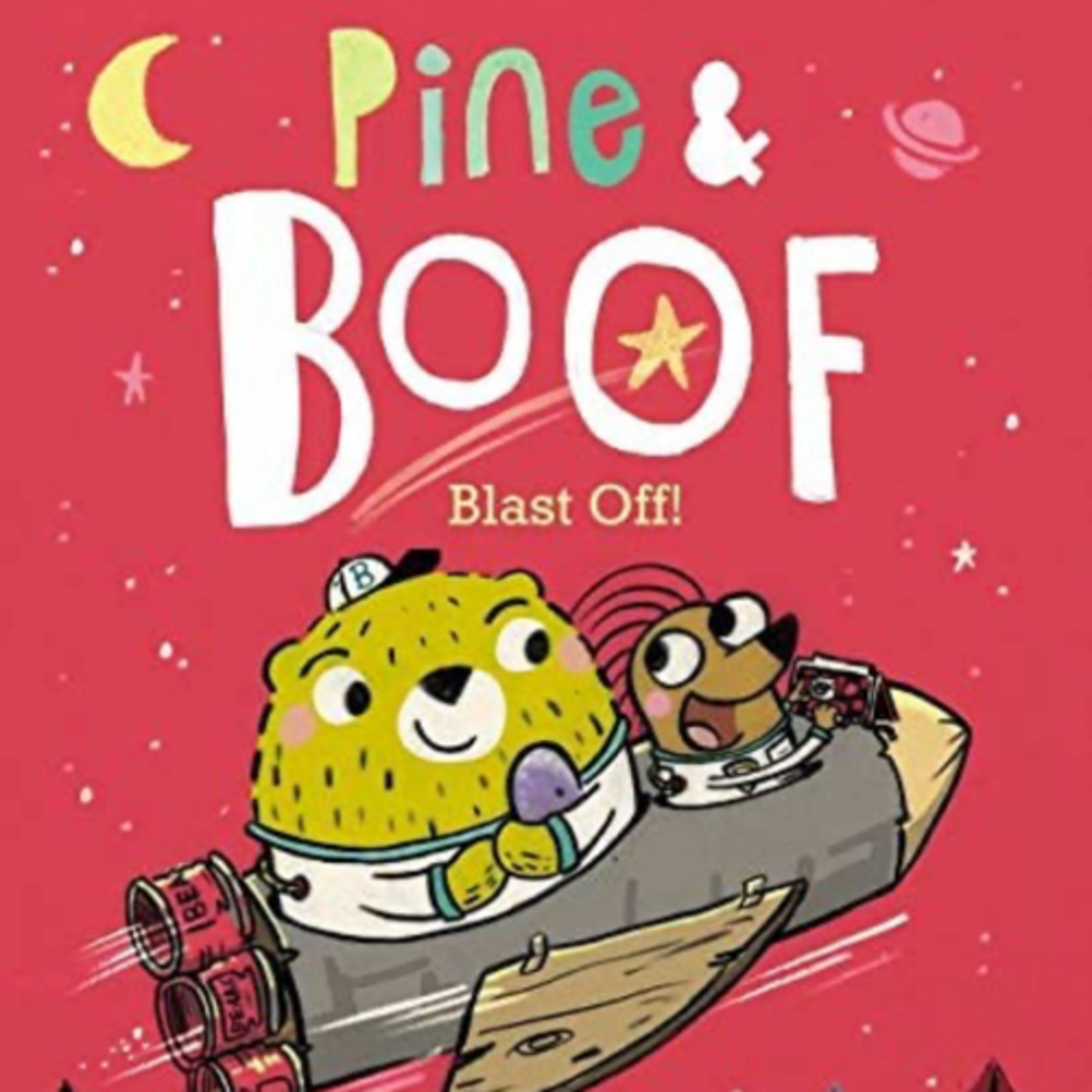Pine & Boof Blast Off!