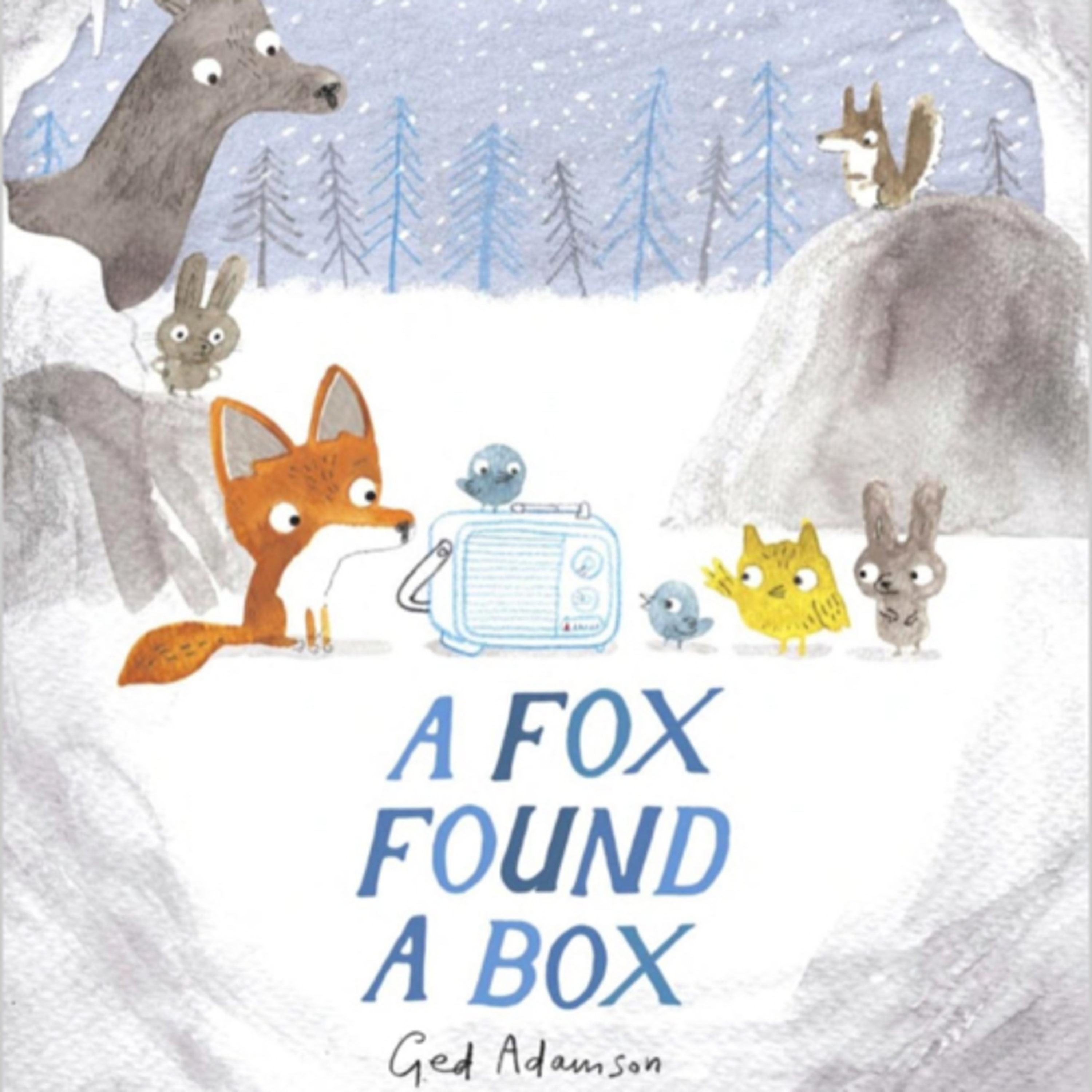 A Fox Found a Box by Ged Adamson