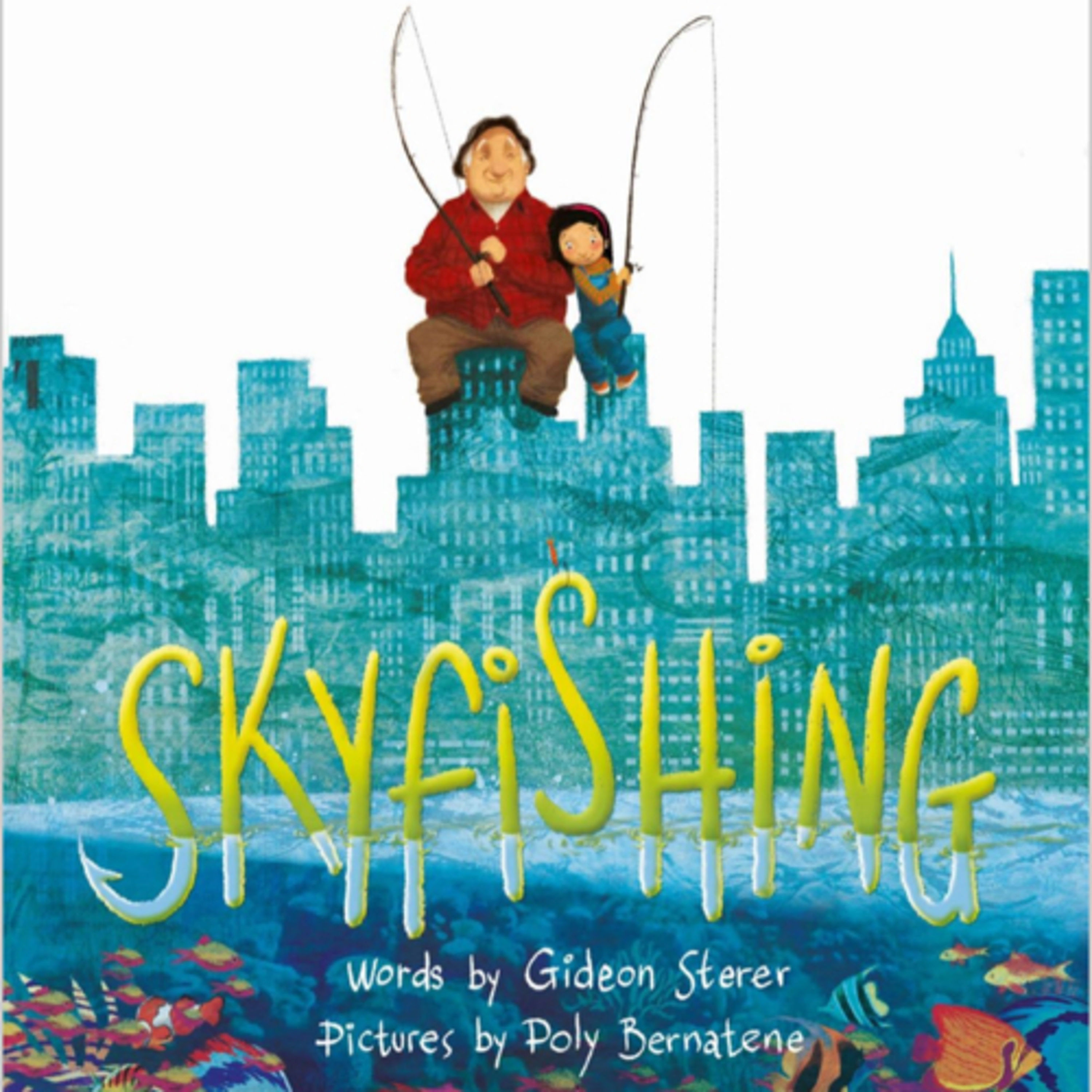 Skyfishing (A Grand Tale with Grandpa)