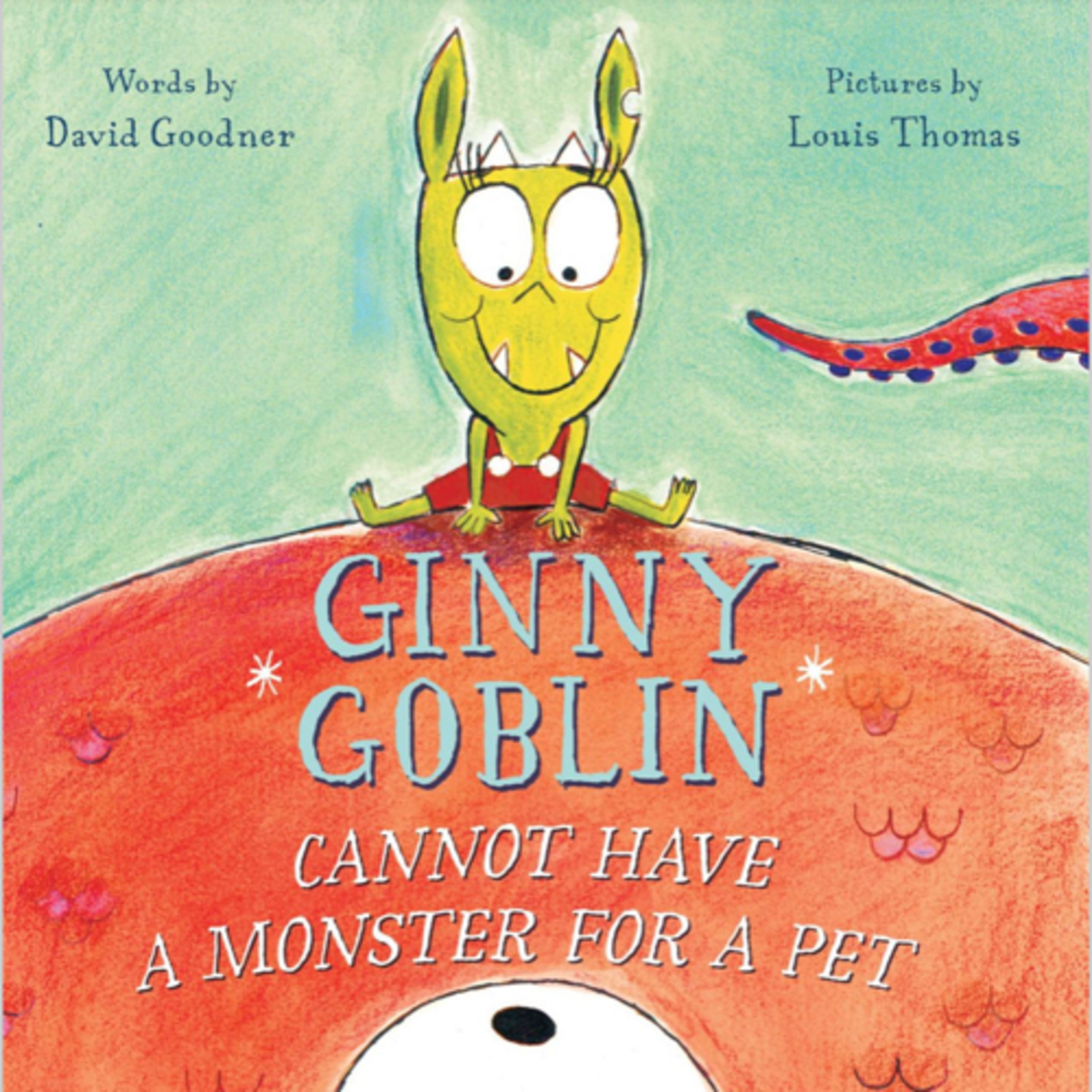 Ginny Goblin Cannot Have a Monster for a Pet