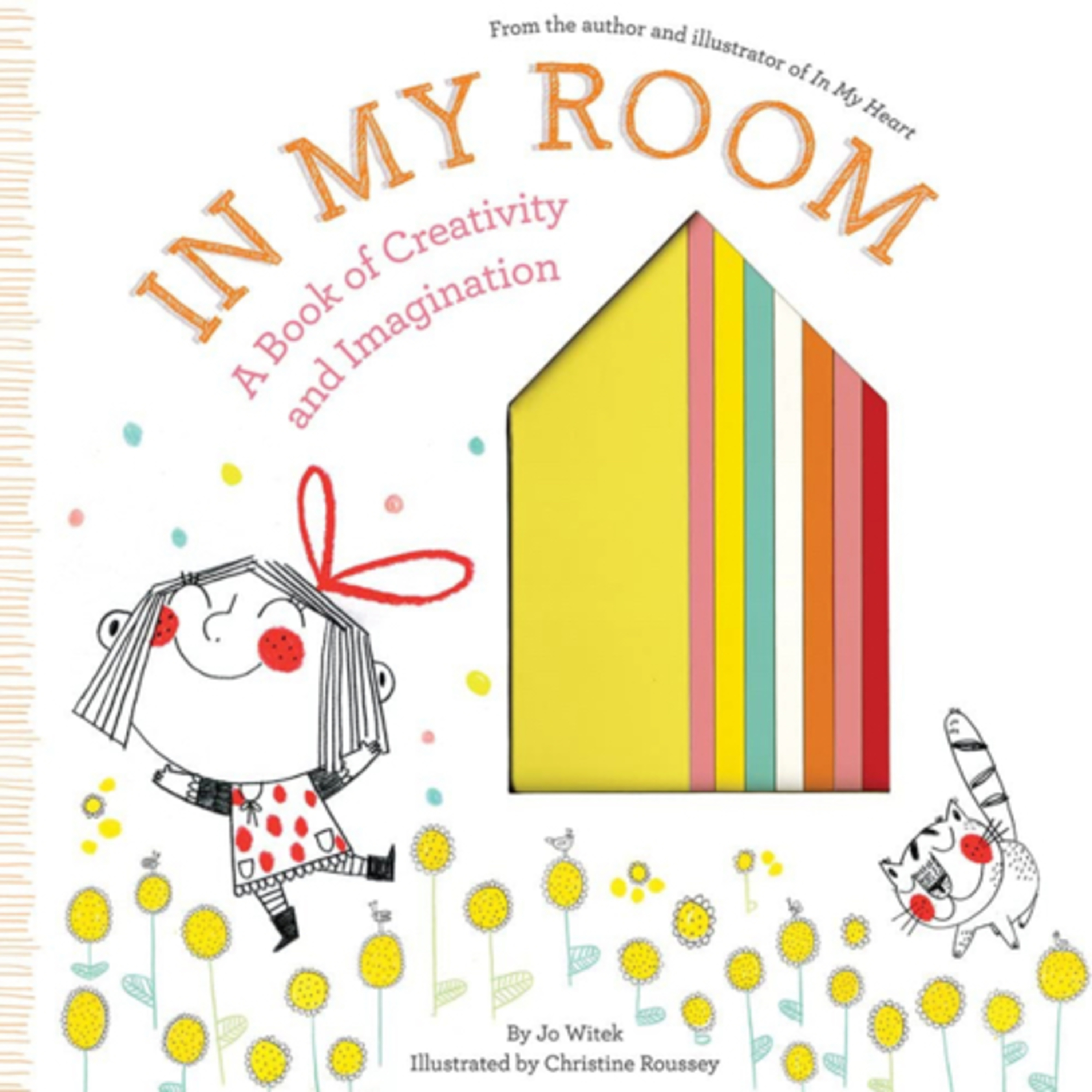 In My Room: A Book of Creativity and Imagination (Growing Hearts)