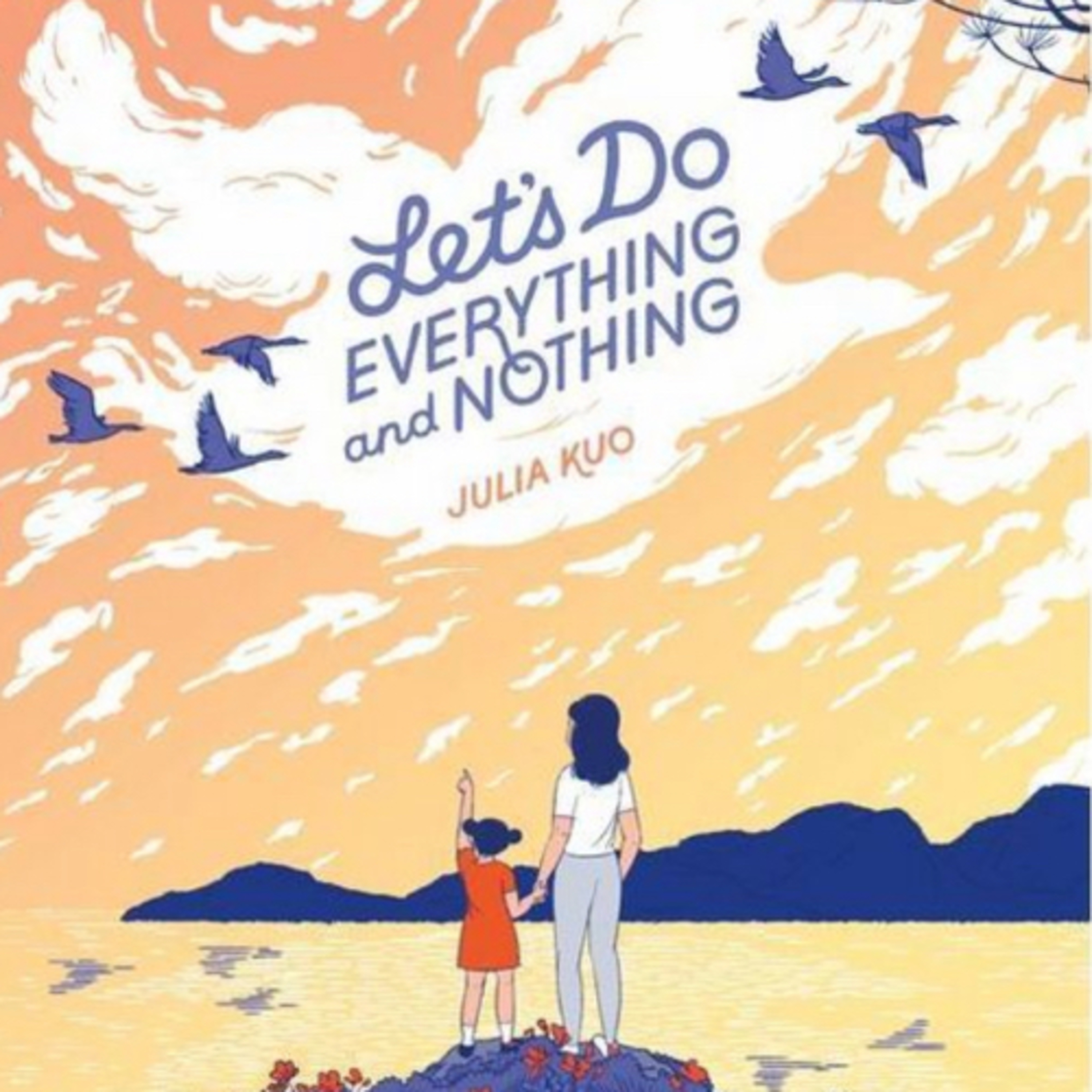 Let’s Do Everything and Nothing
