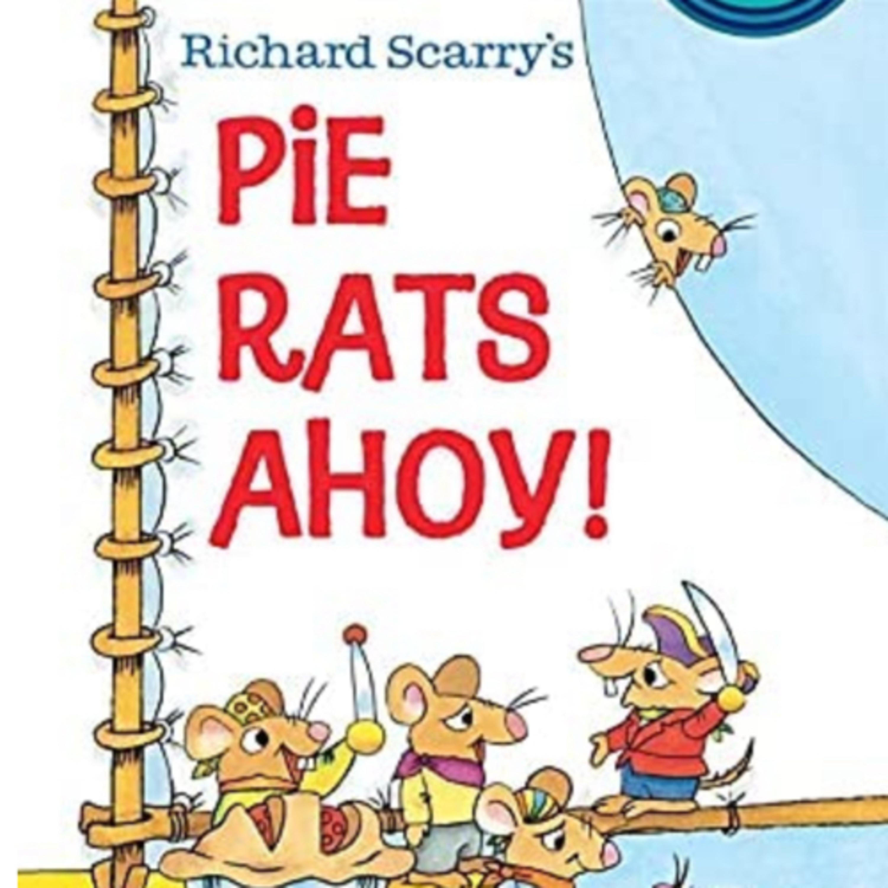 Richard Scarry’s Pie Rats Ahoy!