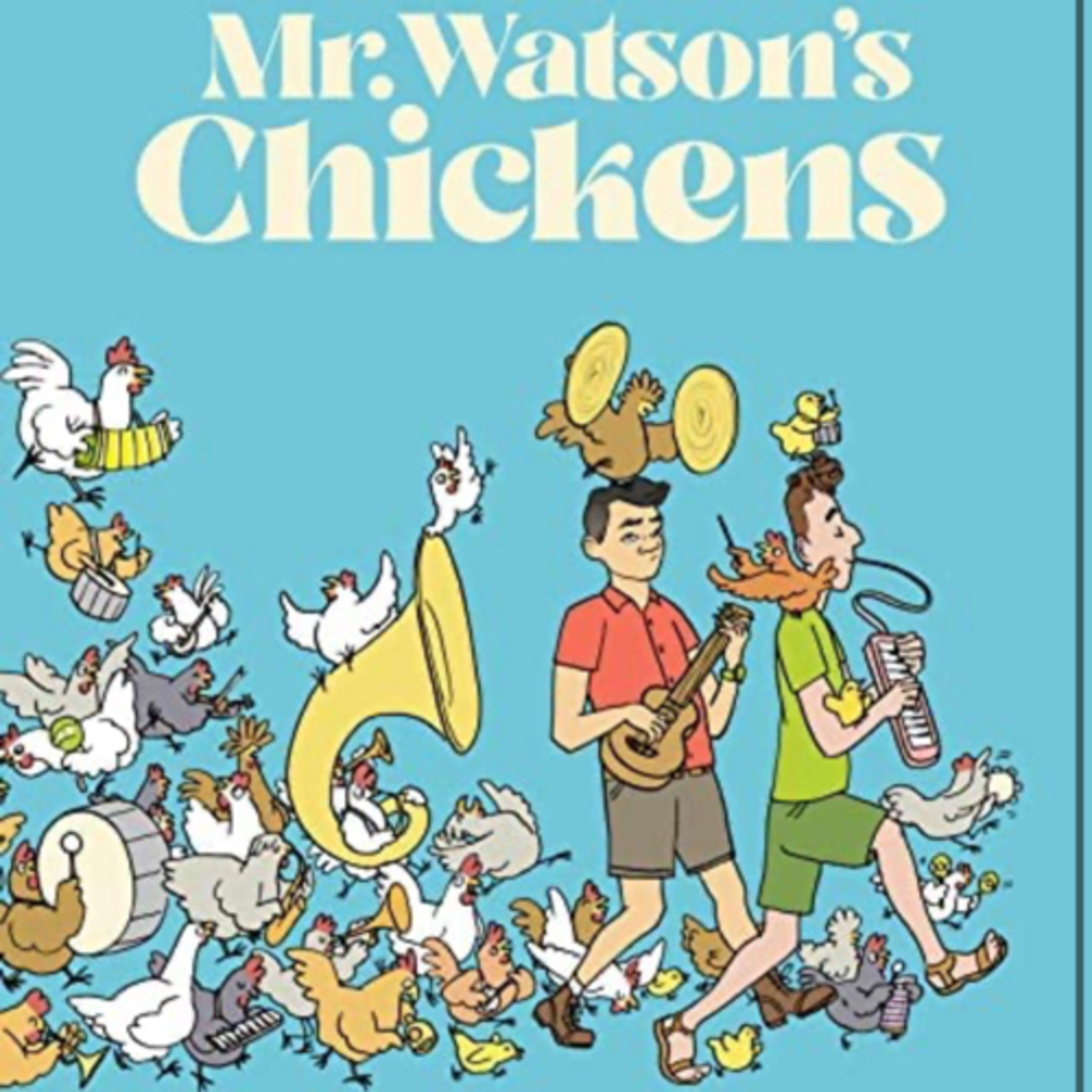 Mr. Watson's Chickens