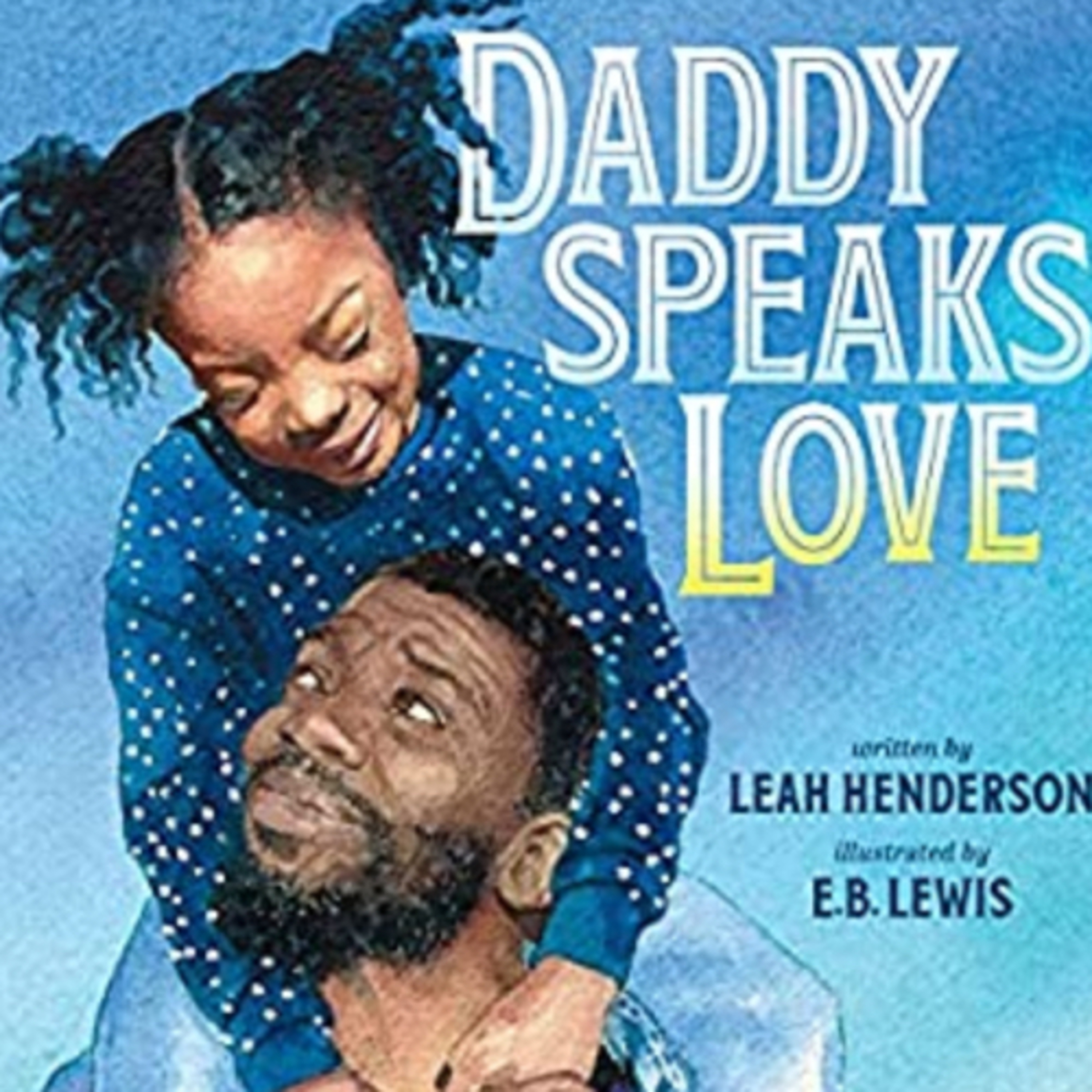 Daddy Speaks Love