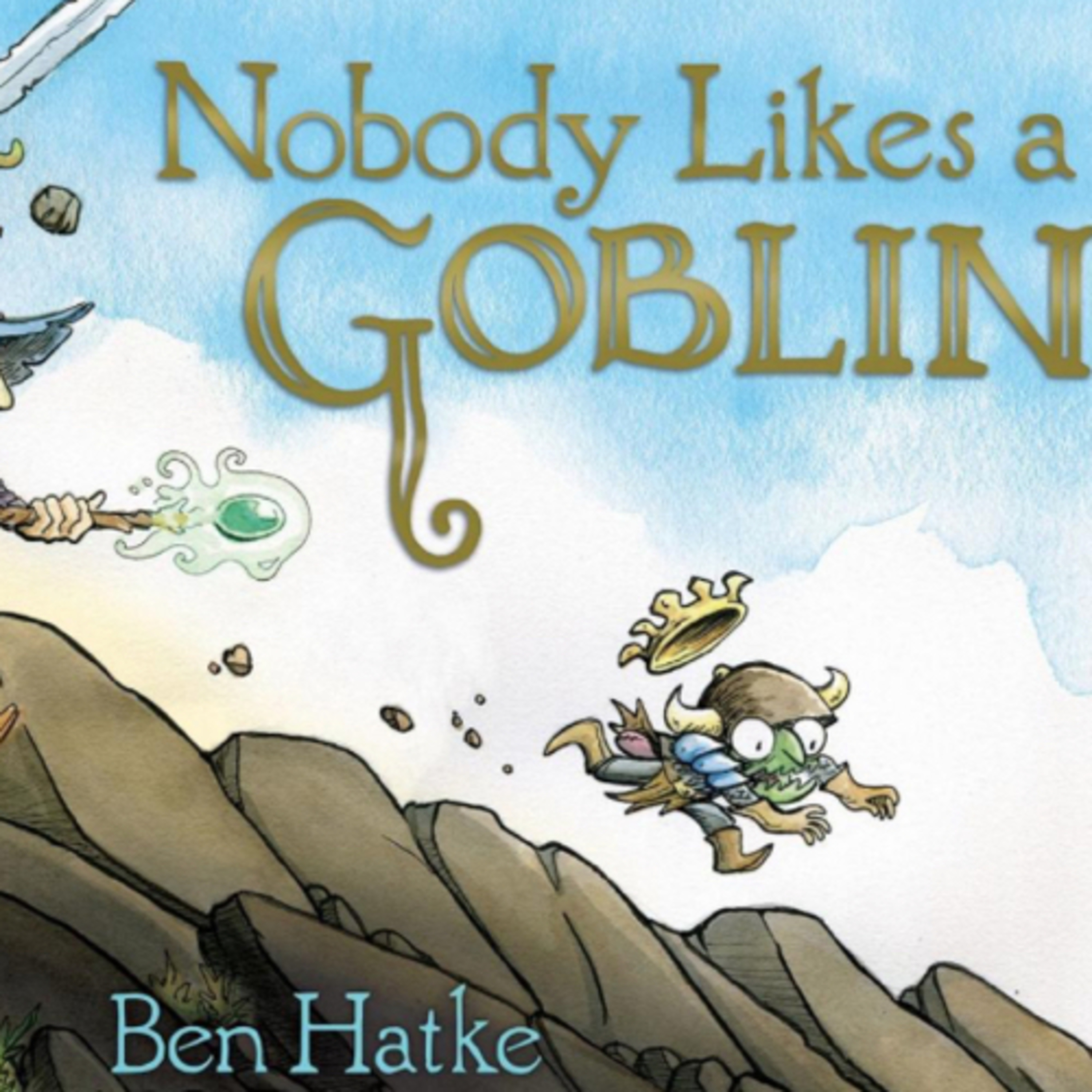 Nobody Likes a Goblin