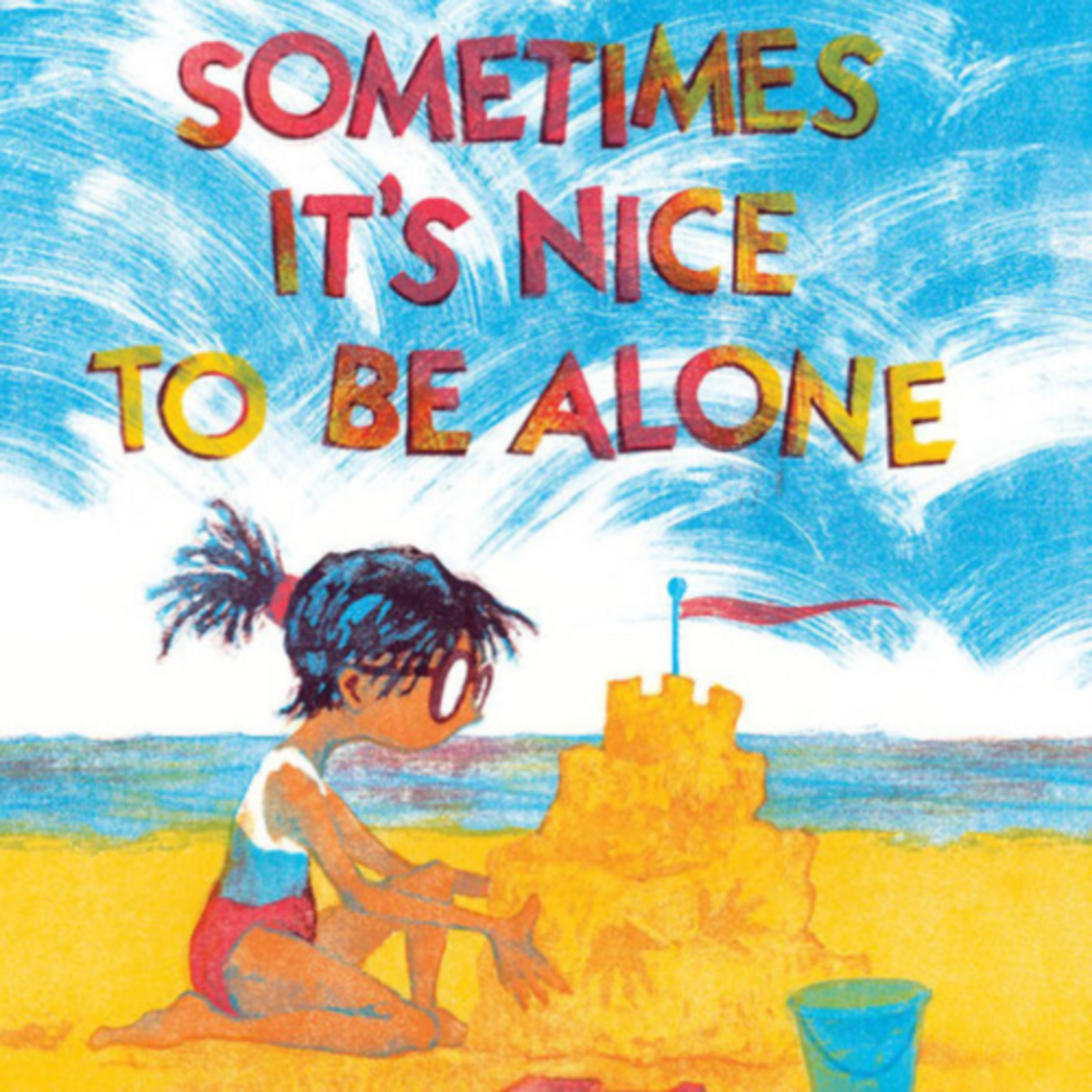 Sometimes It’s Nice to be Alone