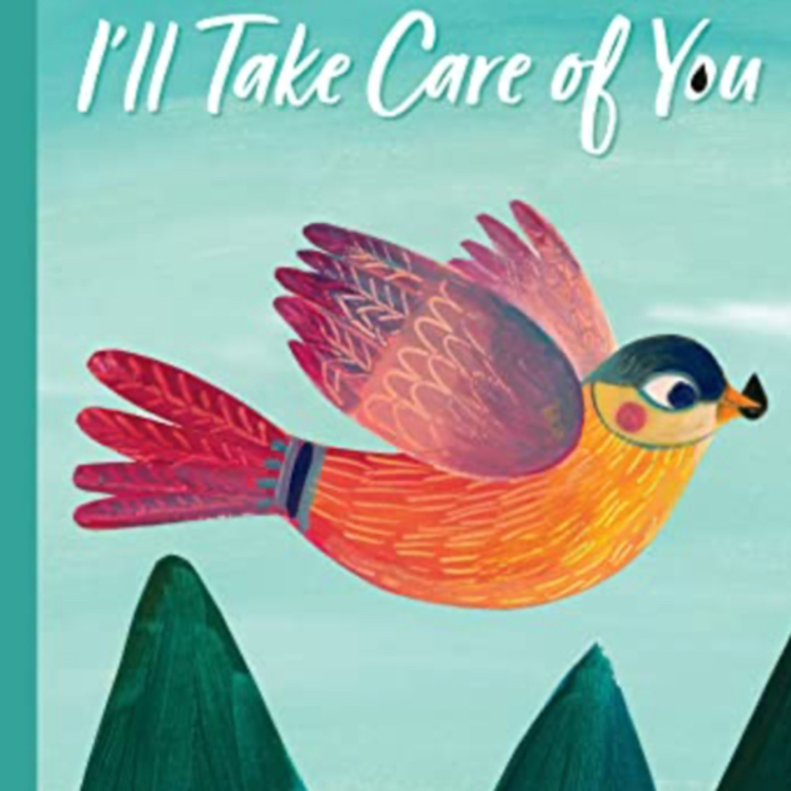 I'll Take Care of You